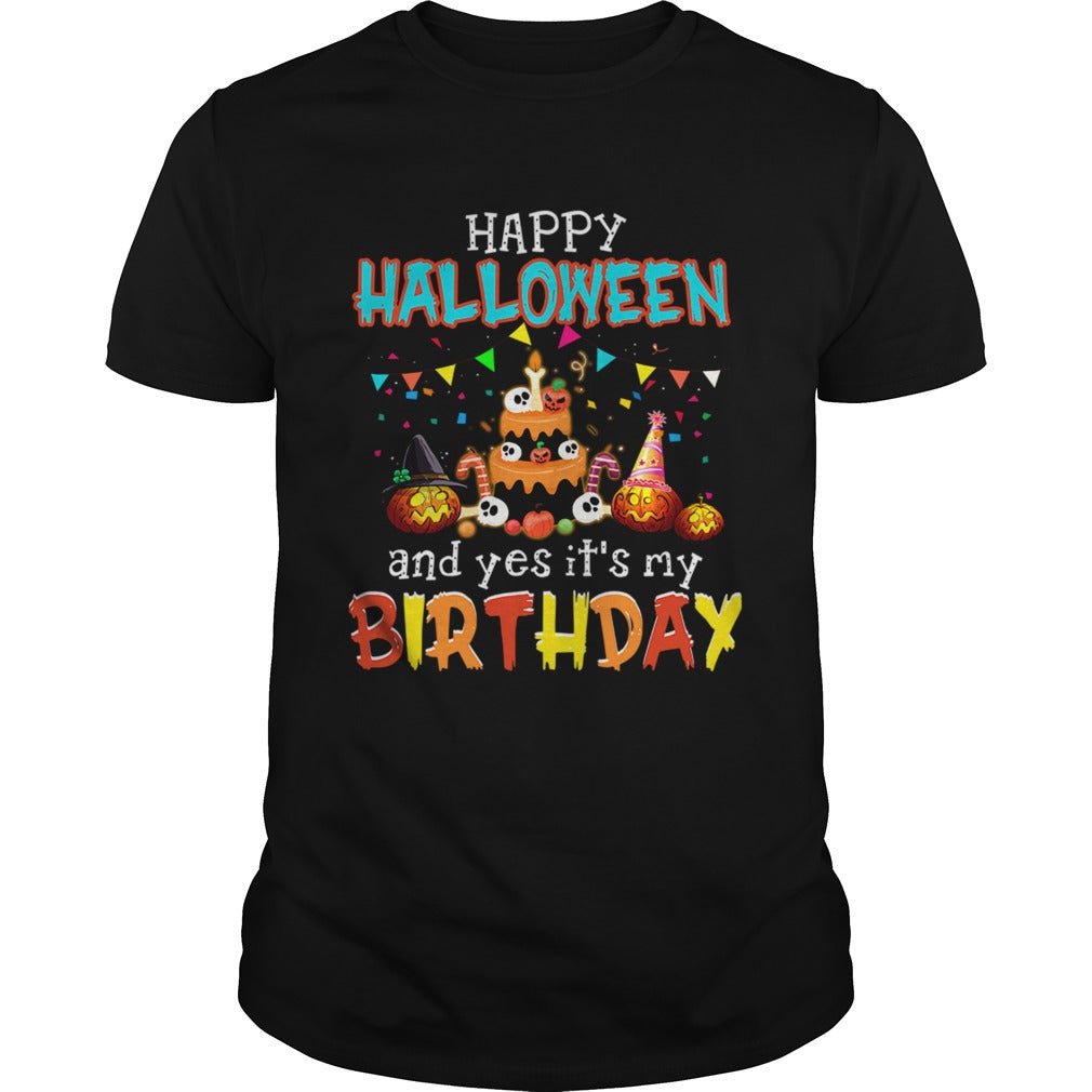 Halloween And Yes It's My Birthday Awesome T Shirt