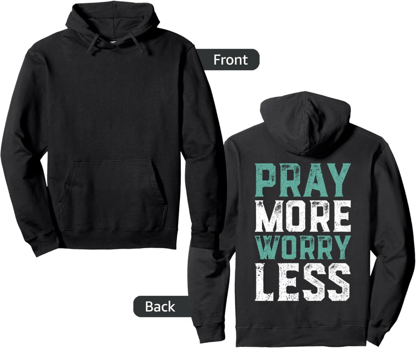 Pray More Worry Less Christian Shirts Faith Pullover Hoodie