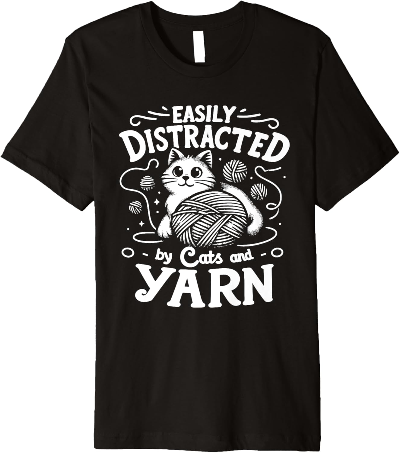 Easily Distracted By Cats And Yarn Knitting Yarn Crochet Premium