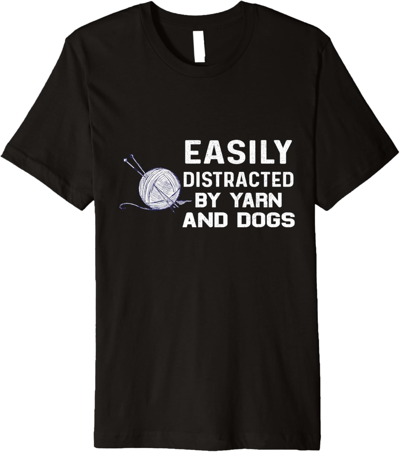 Easily distracted by yarn and dog knitter knitting knit Premium
