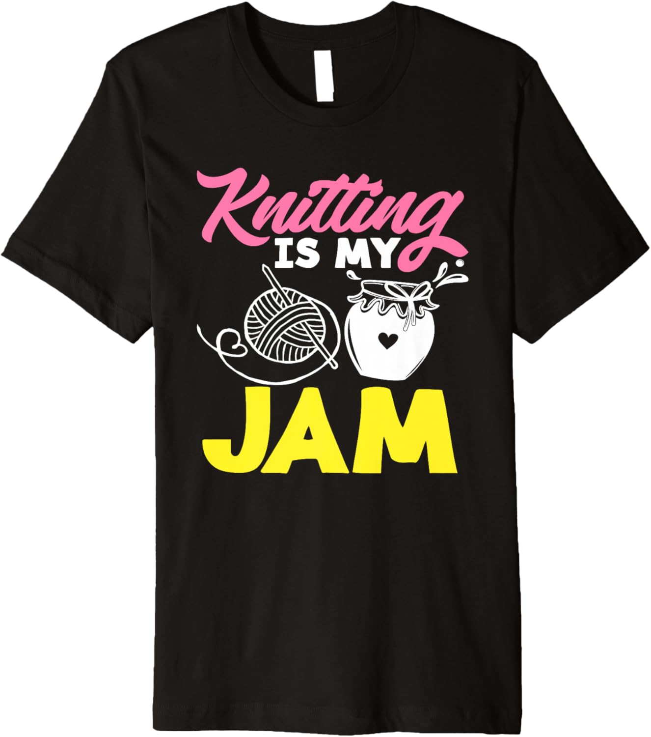 Knitting Is My Jam Needles Yarns Knitter Knitting Premium