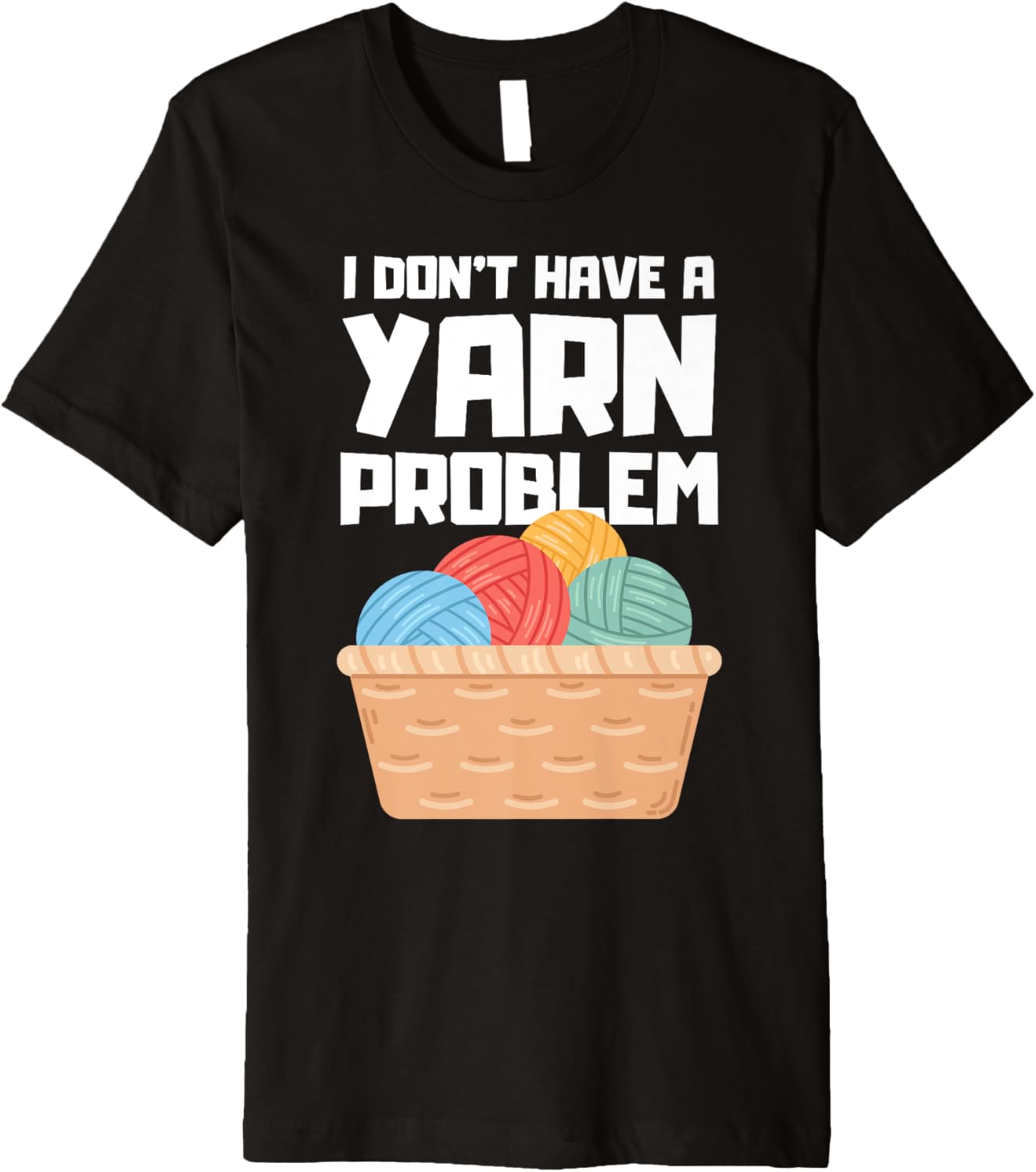 Funny Yarn Design For Men Women Crochet Knitter Yarn Lovers Premium