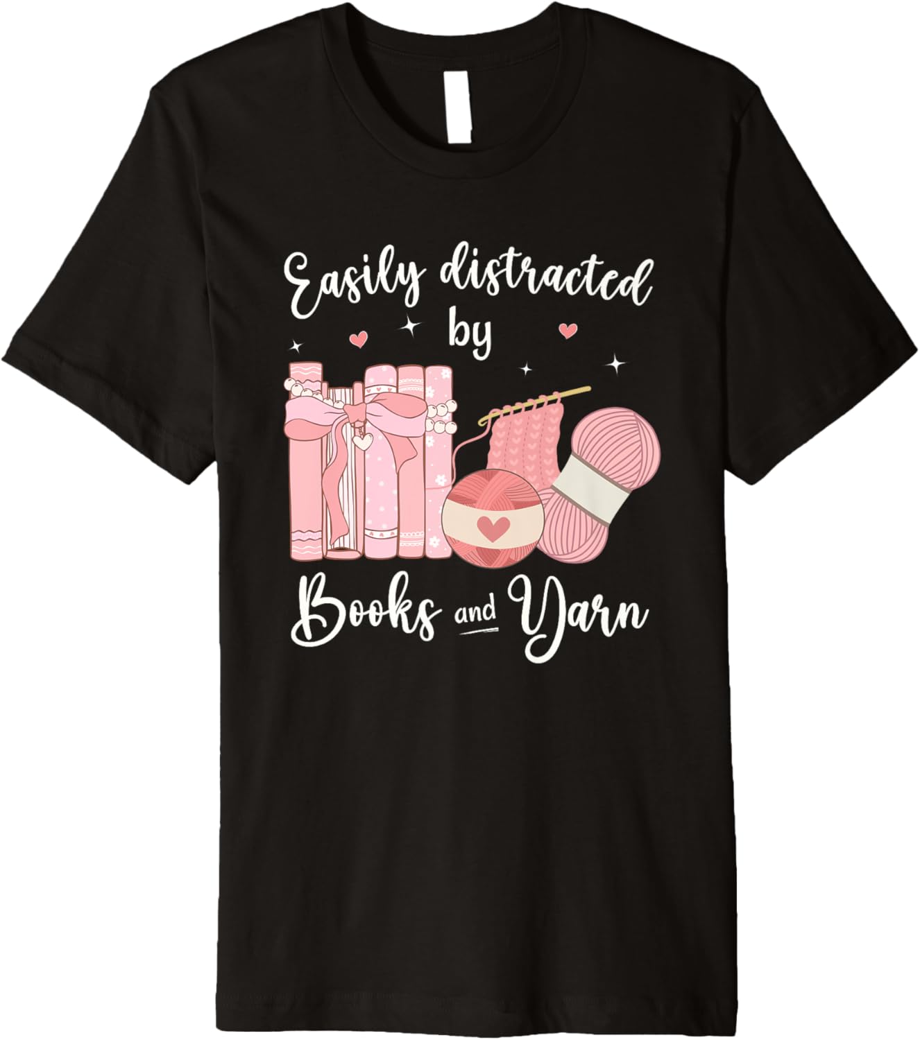 Funny Yarn Quote Easily Distracted by Books and Yarn Reader Premium