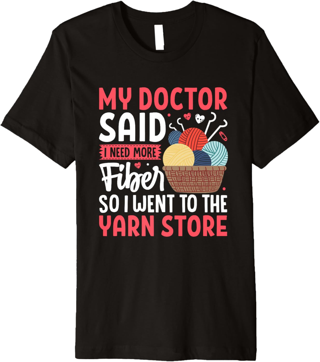 My Doctor Said I Need More Fiber Yarn Store Premium