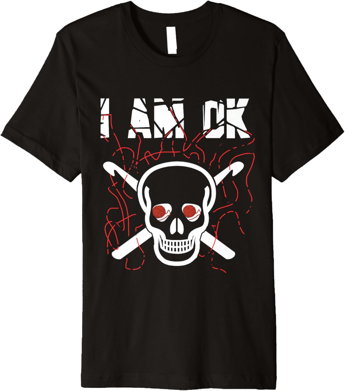 I'm Ok Crochet - Funny Crocheting and Perfect Yarn Lover Premium