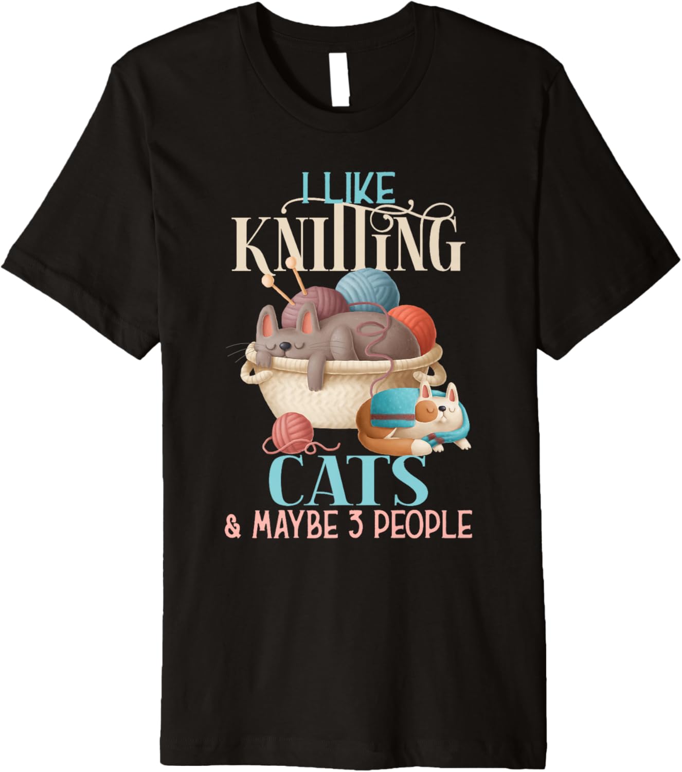 I Like Knitting Cats & Maybe 3 People Cat Lover Knitter Yarn Premium