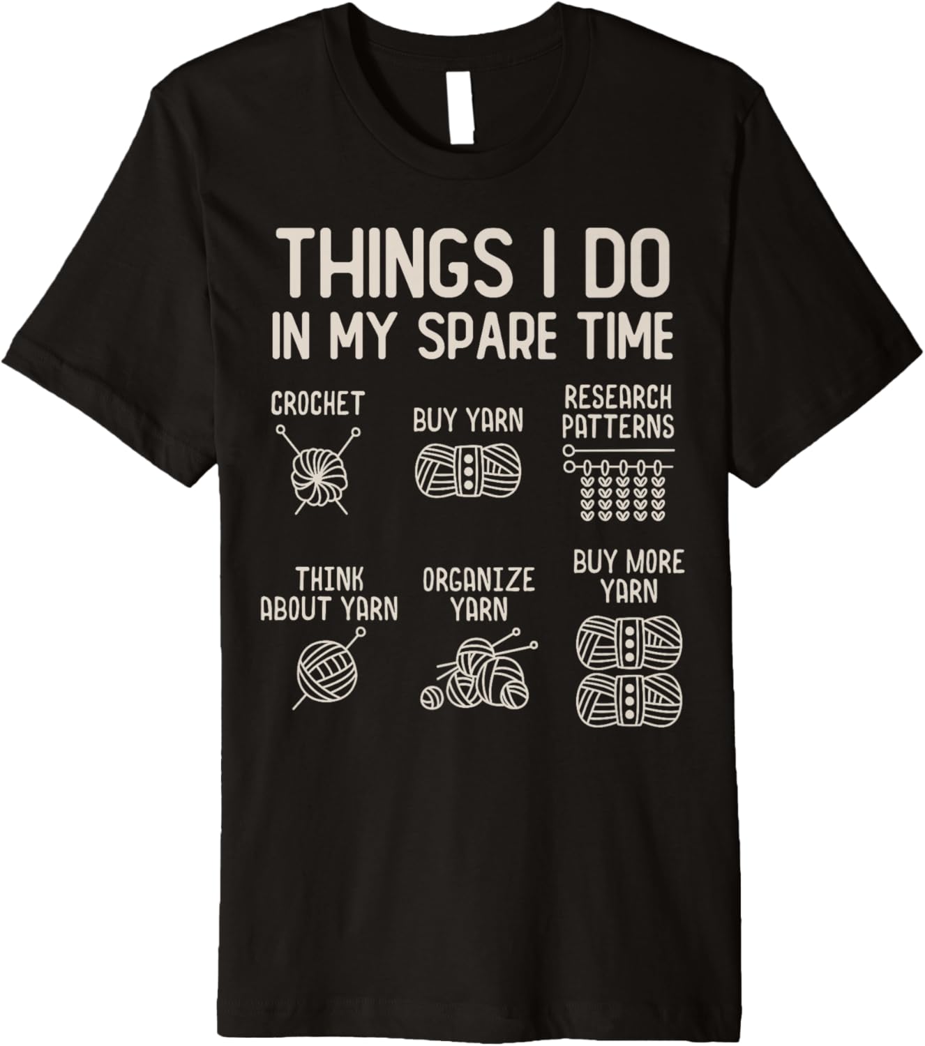 Things I Do In My Spare Time Crochet Yarn Lover Crocheting Premium