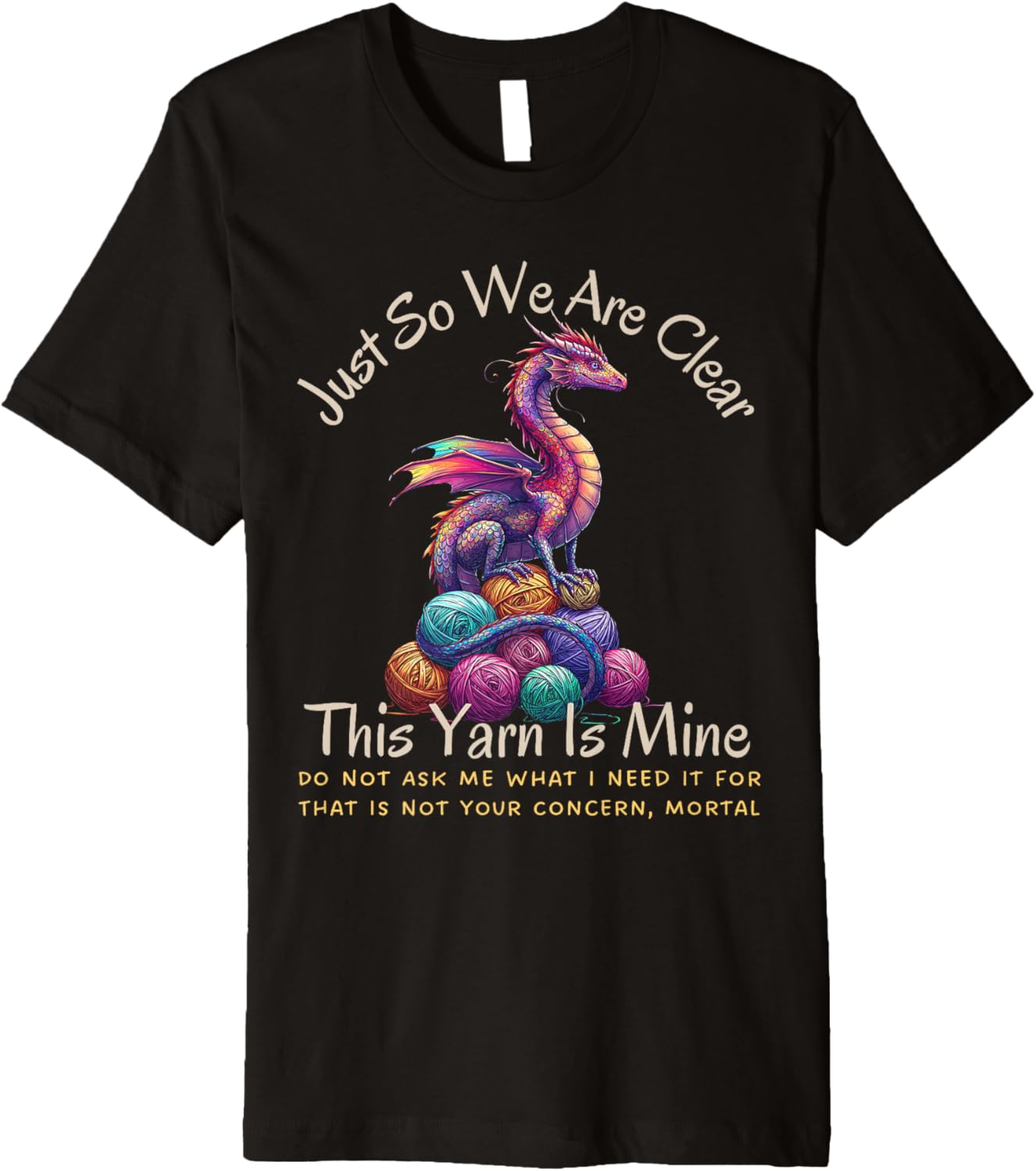 Dragon Colorful Yarn Eggs Just So We Are Clear Yarn Is Mine Premium