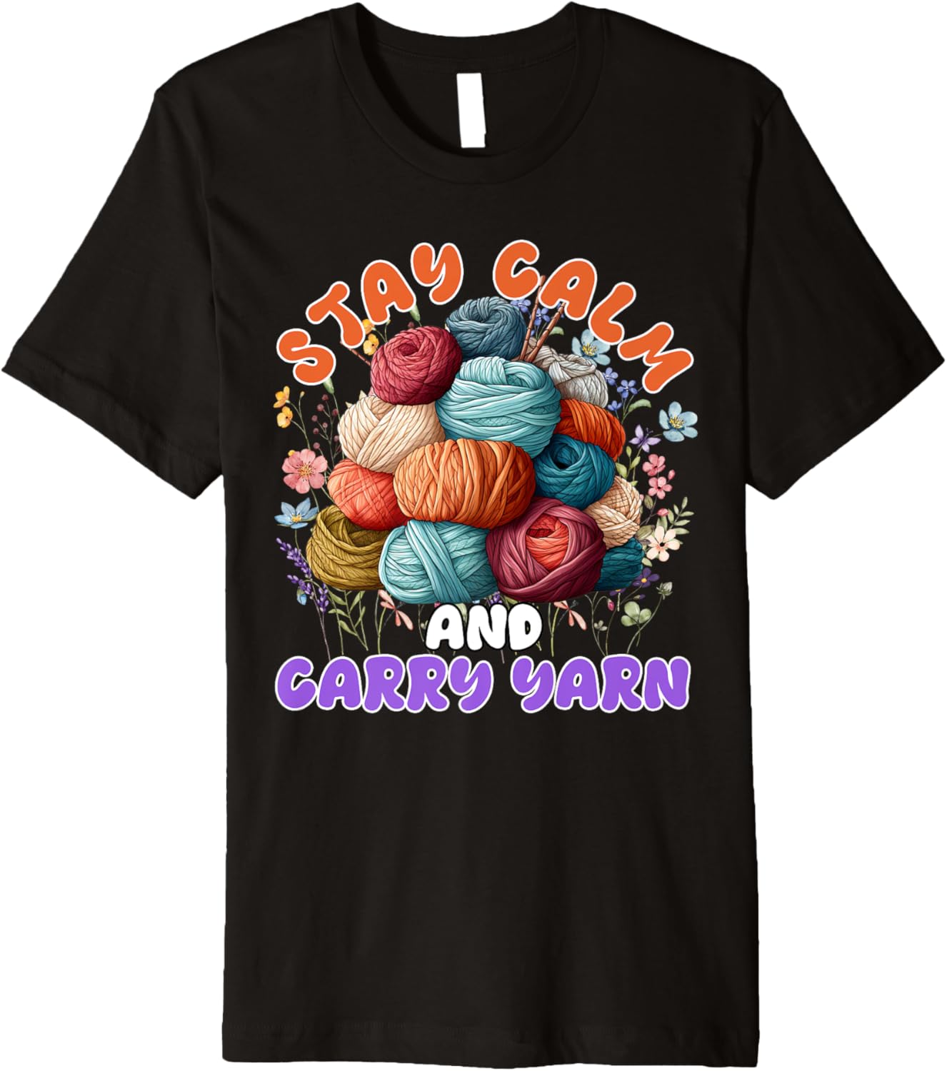 Yarn Collection STAY CALM AND CARRY YARN Yarn collector Premium