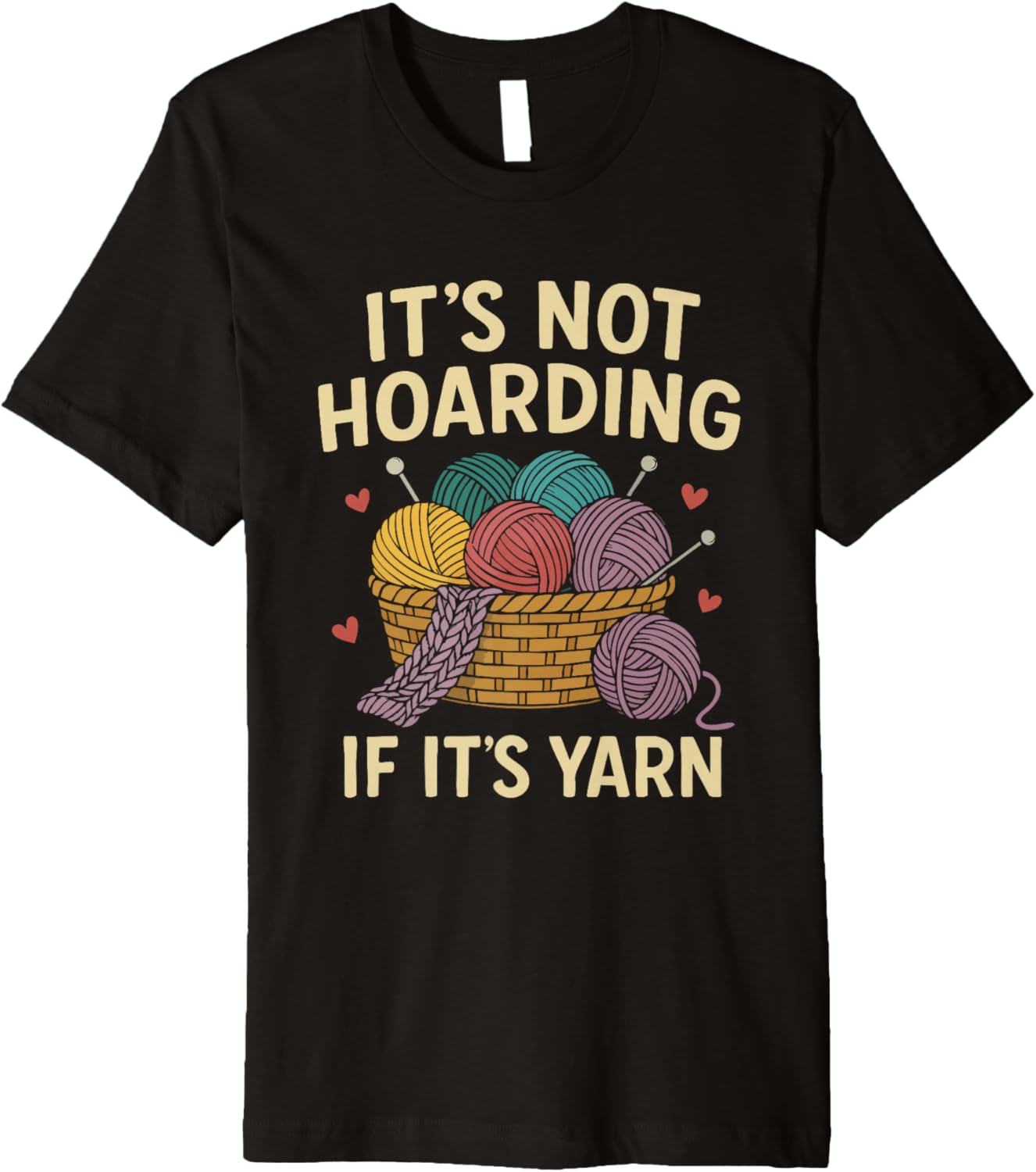 It's Not Hoarding Yarn Knitting Premium