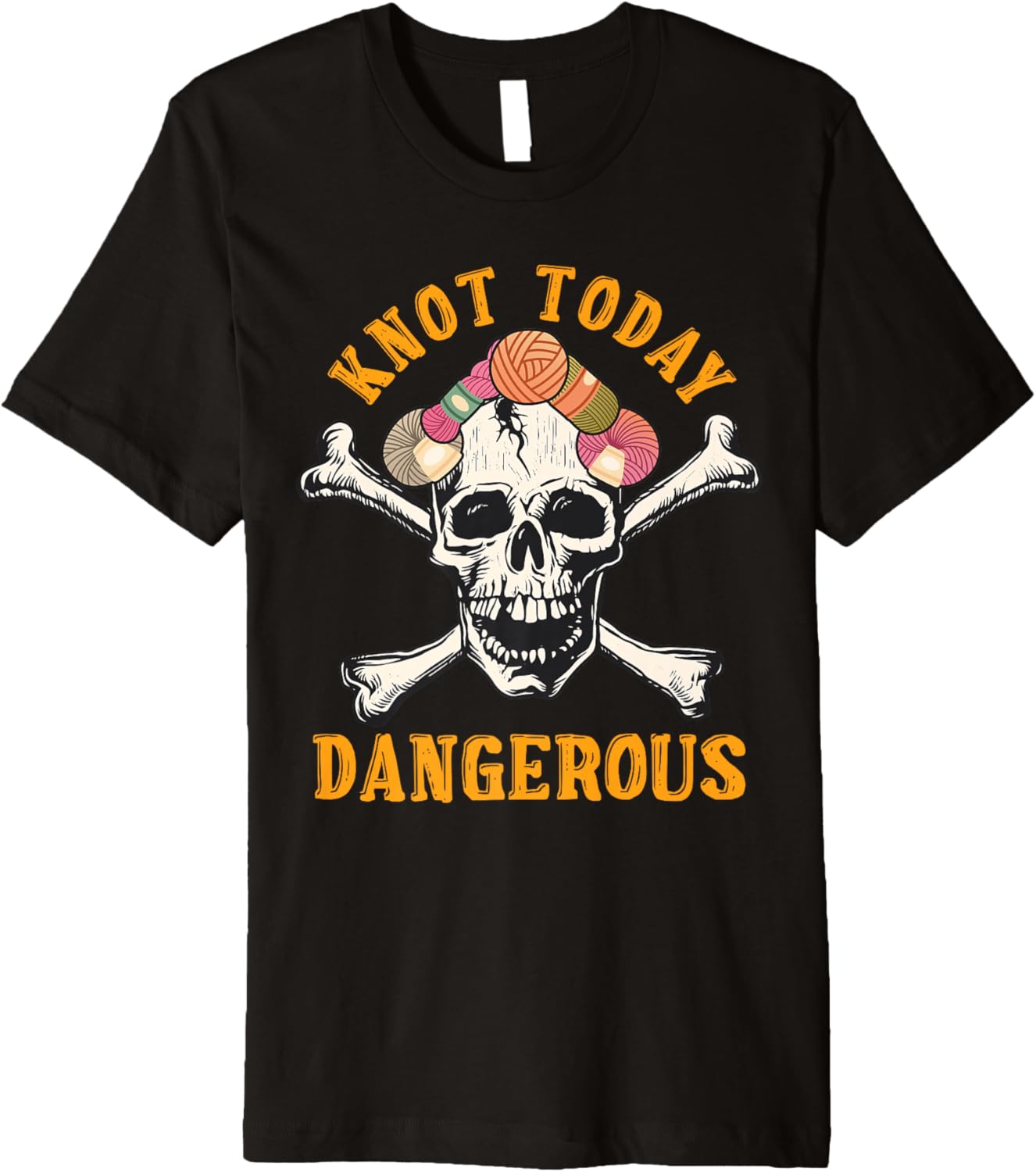 Yarn Collection KNOT TODAY DANGEROUS Funny Yarn Collector Premium