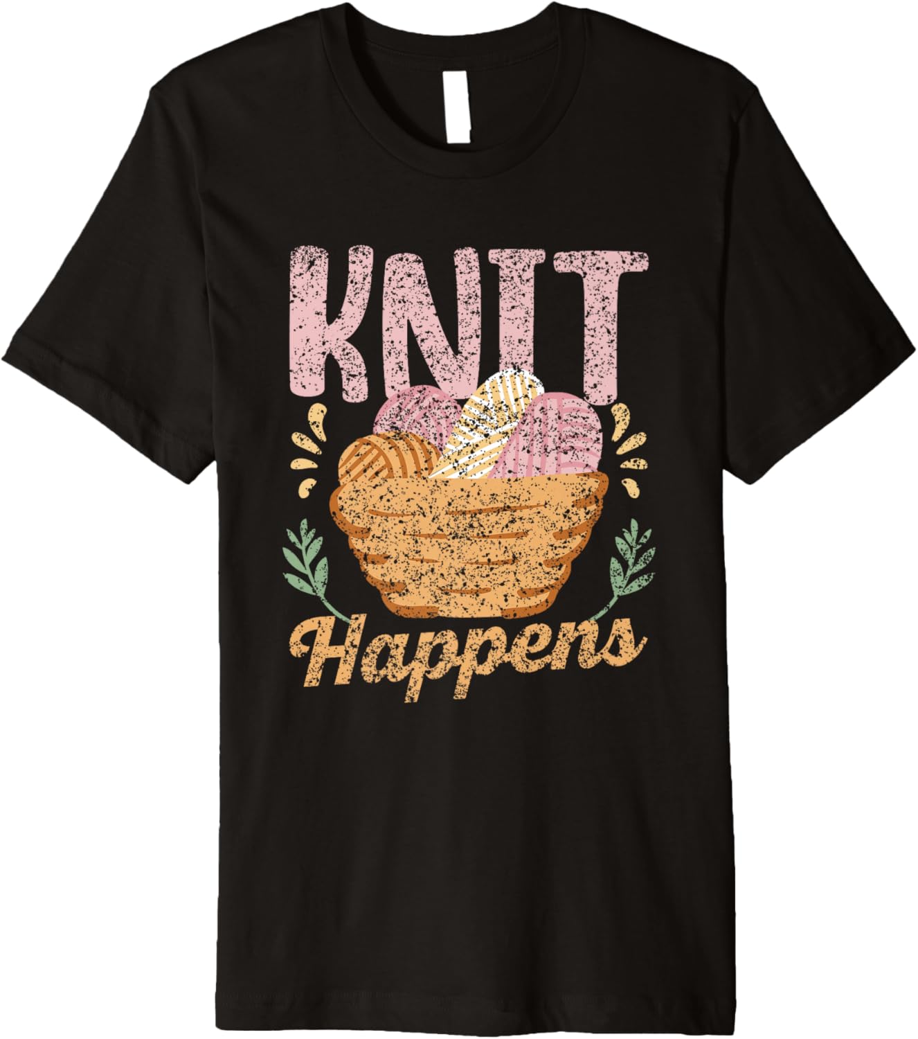 Knit Happens Knitter Yarn Hobby Knitting Premium