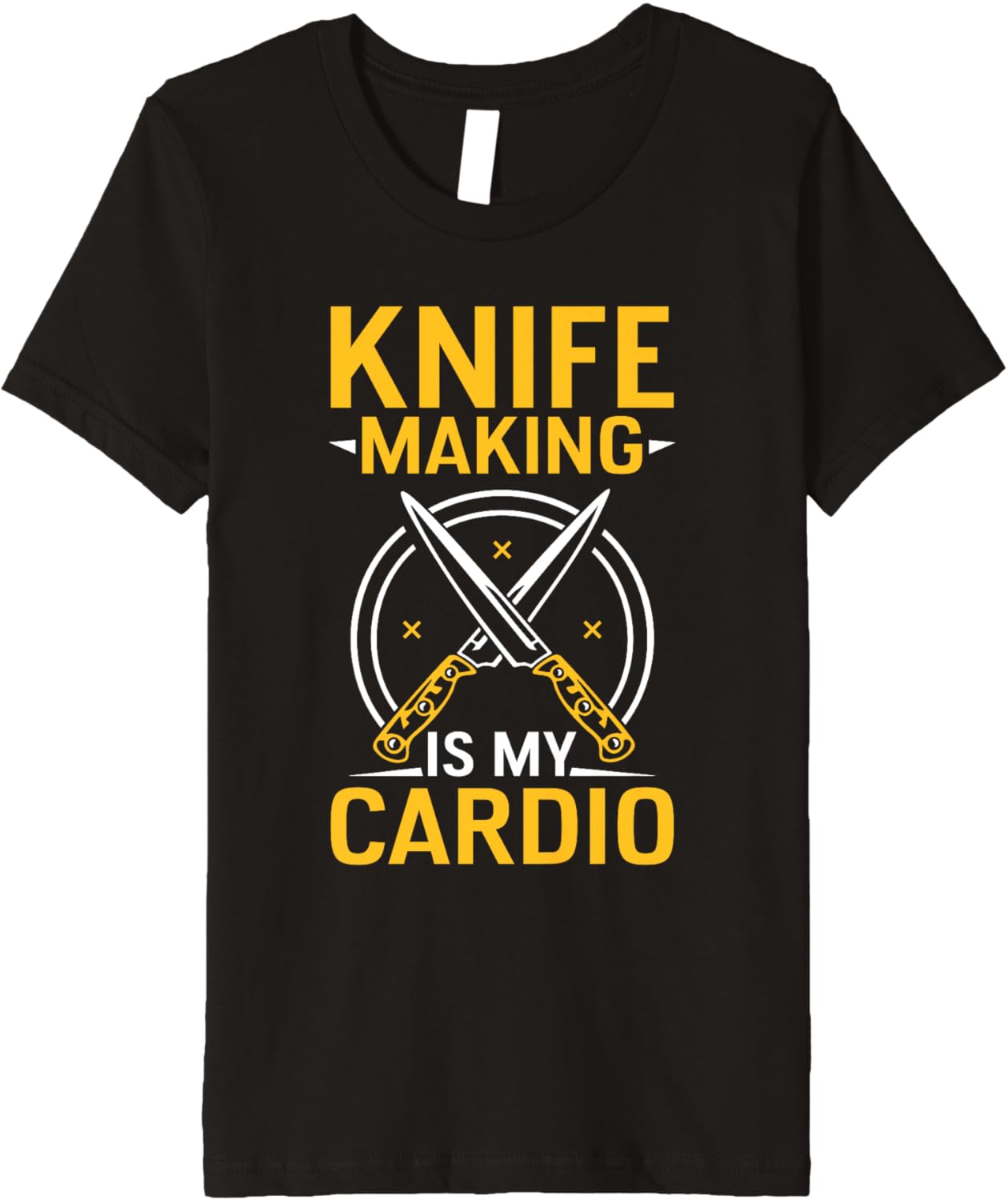 Knife Making Is My Cardio Lover Maker Knives Hobby Premium