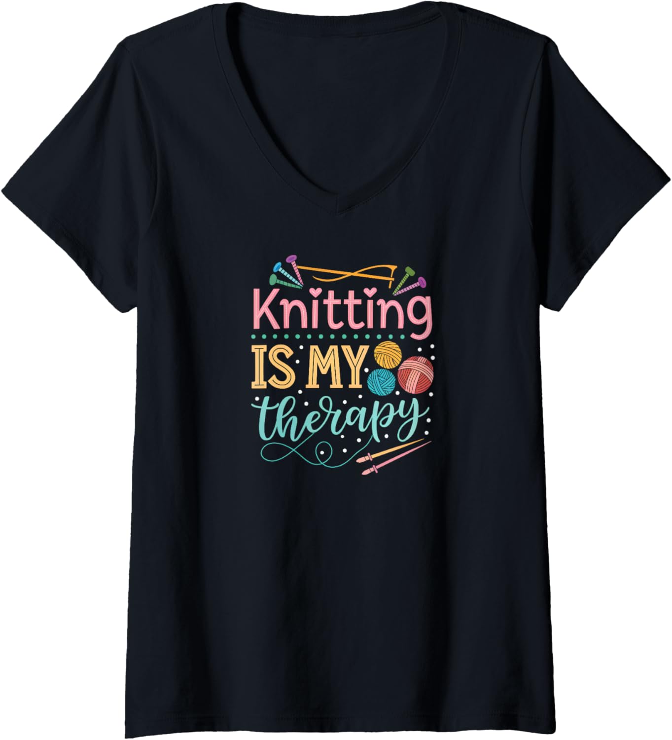 Womens Funny Knitting Is My Therapy: Yarn Lover Gift V-Neck