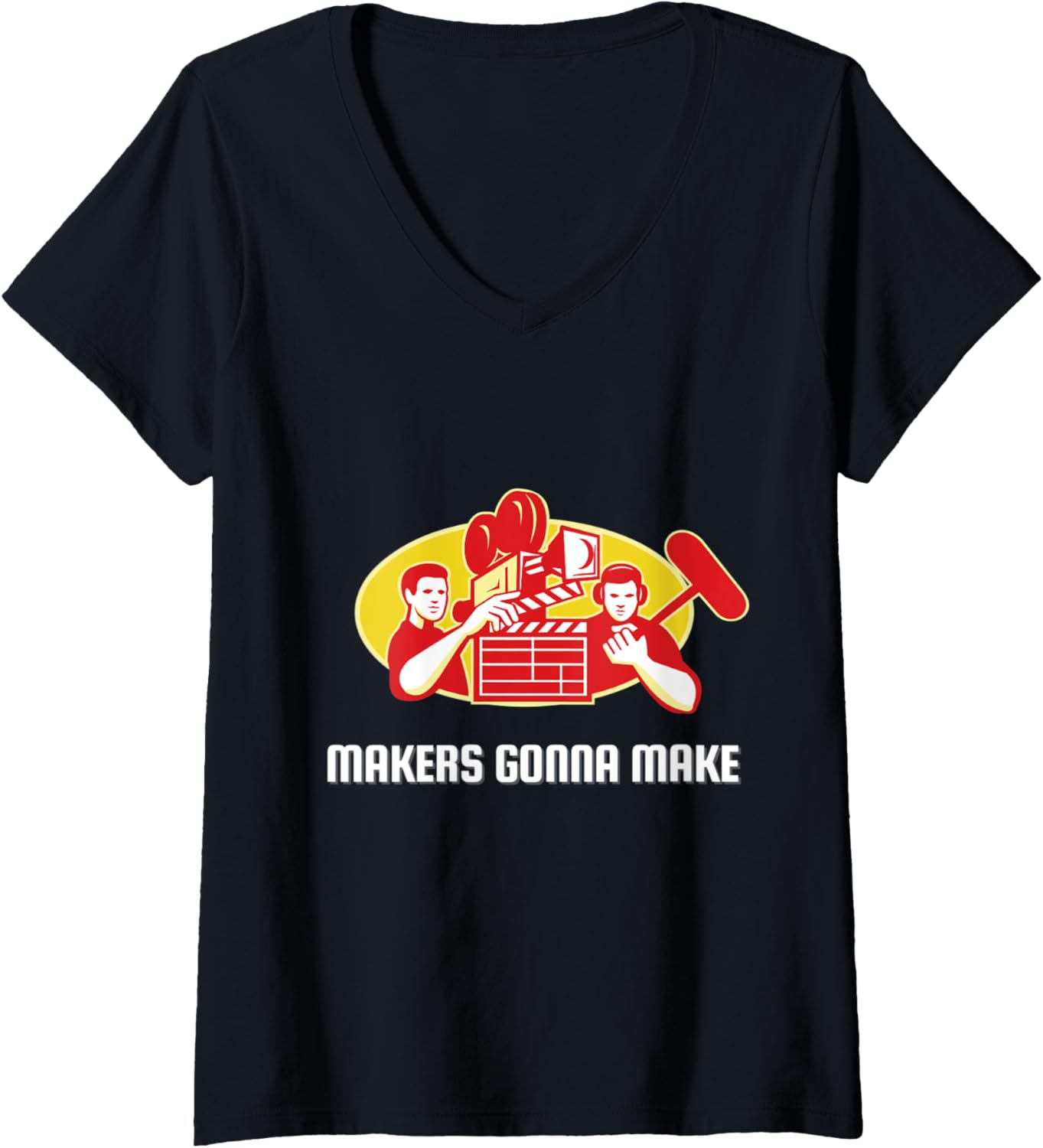 Womens Makers Gonna Make for Movie Director and Filmmaker V-Neck