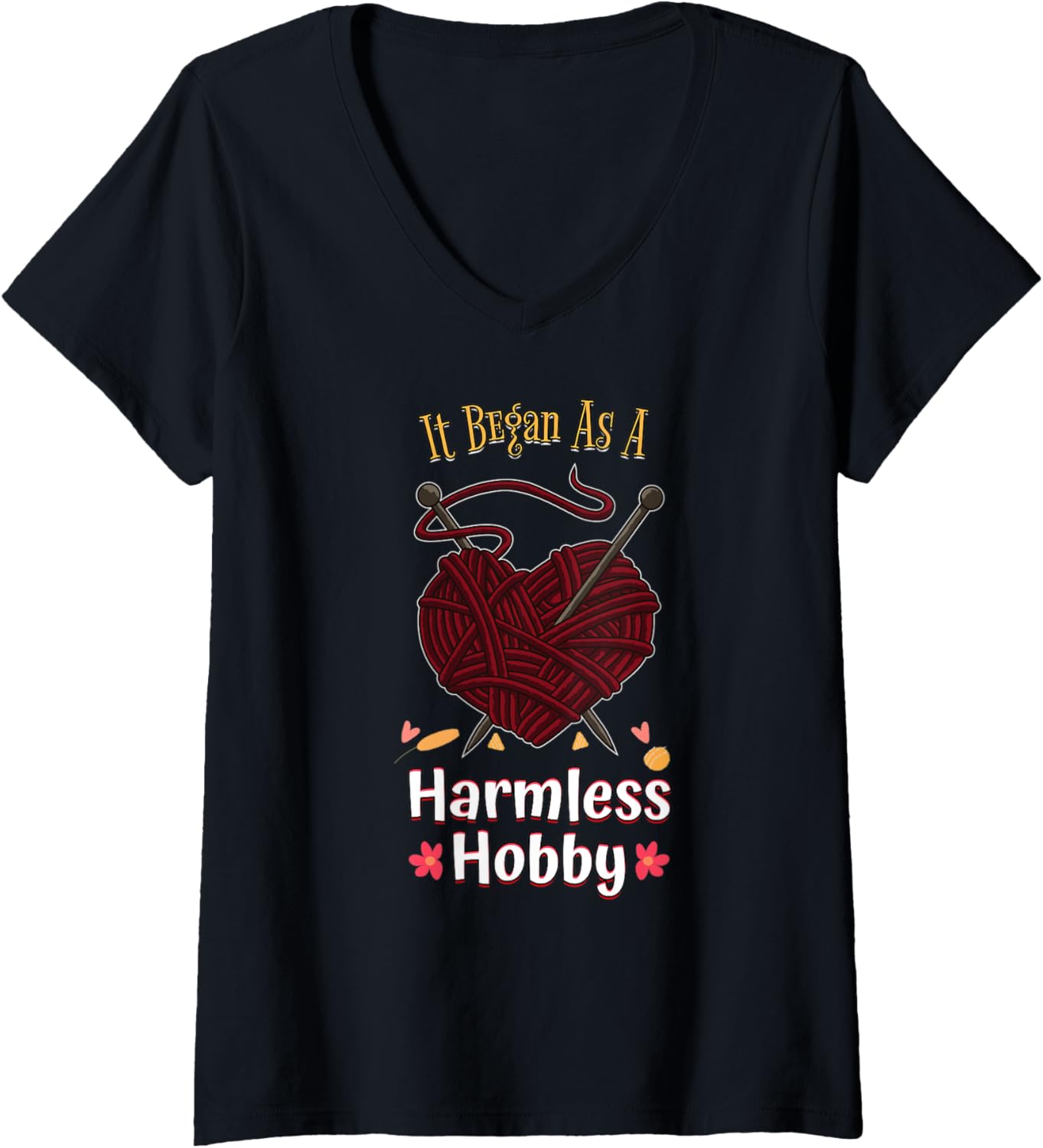 Womens It Began As A Harmless Hobby Funny Knitting Yarn Crafting V-Neck