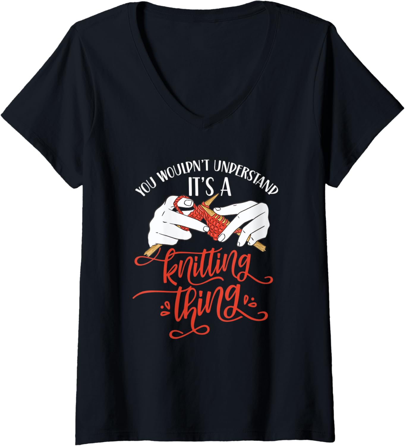 Womens You Wouldn't Understand It's A Knitting Thing Knit Yarn V-Neck