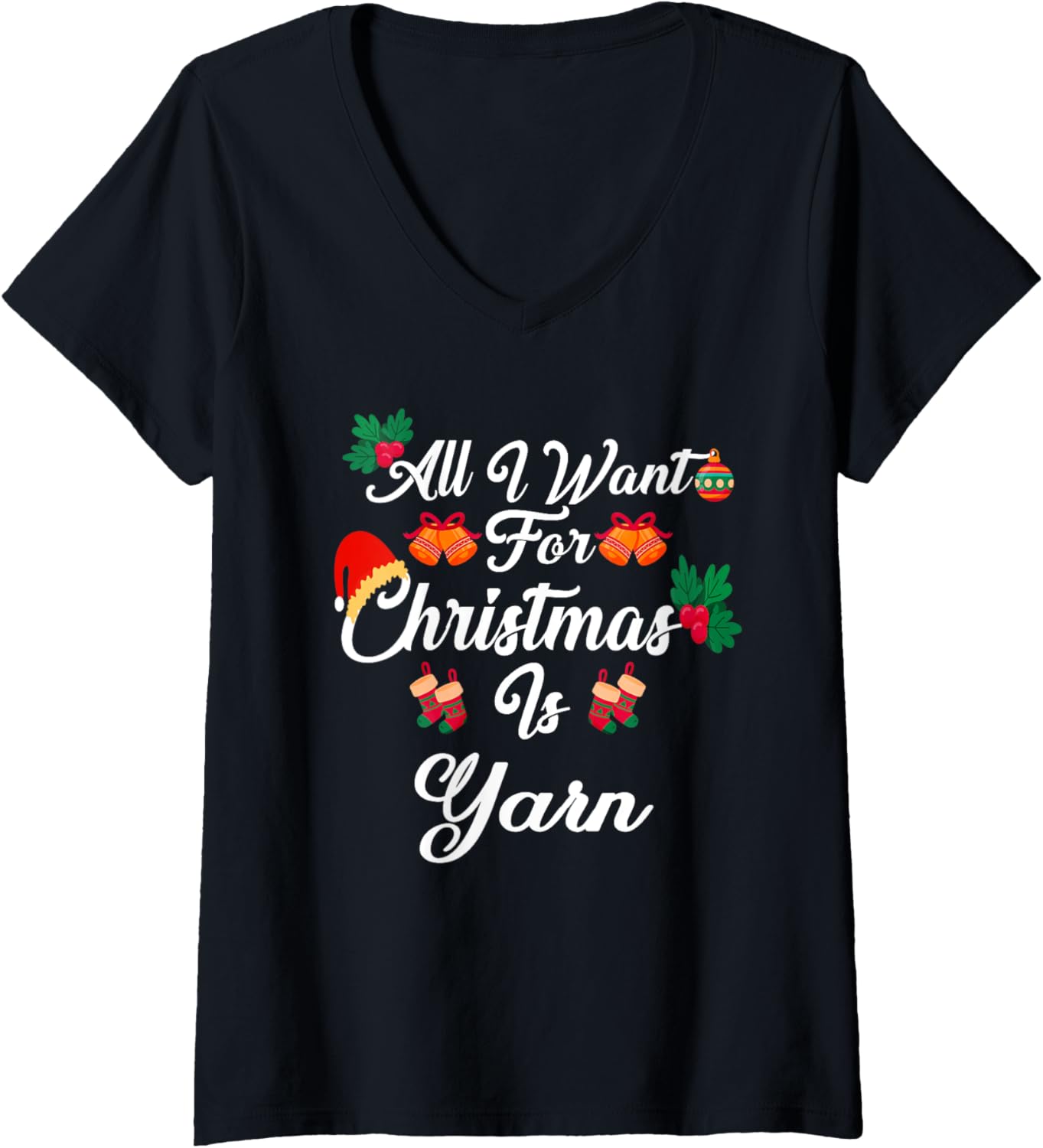 Womens All I Want For Christmas Is Yarn V-Neck