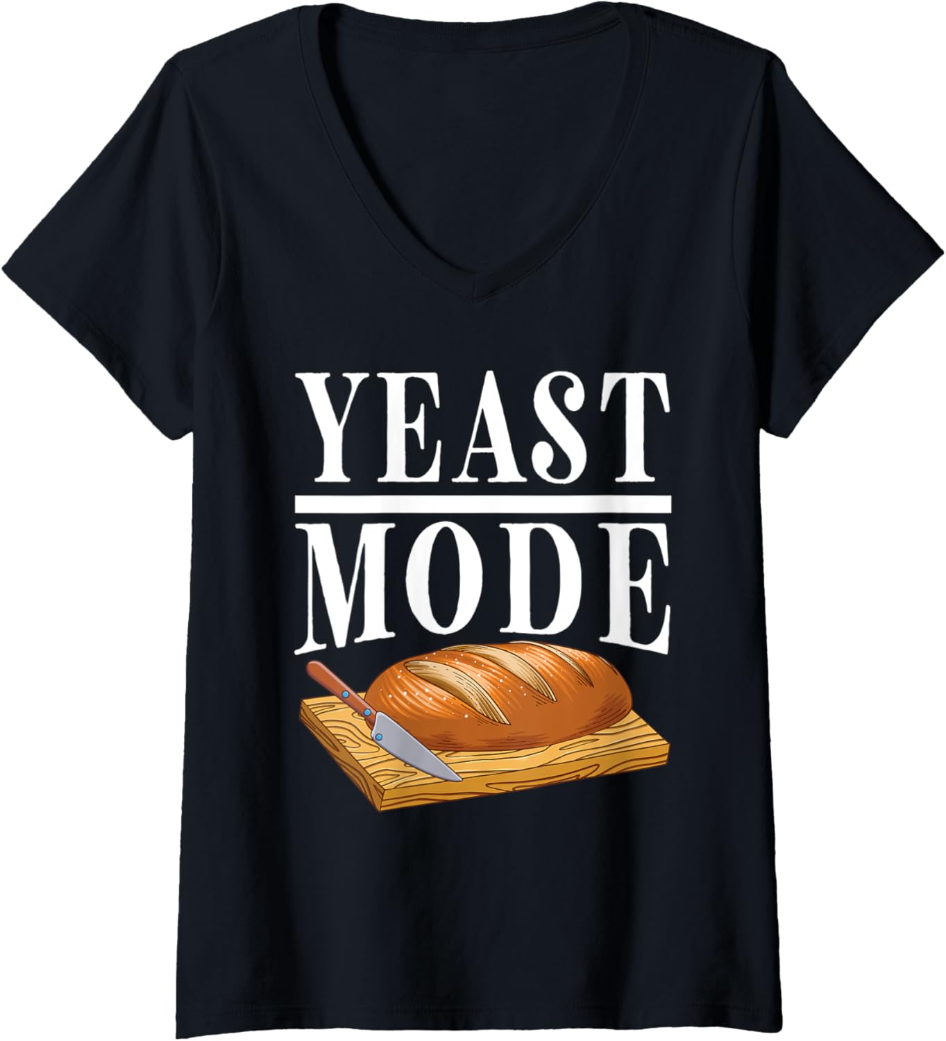 Womens Yeast Mode Bread Maker Sourdough Baking Bakery V-Neck