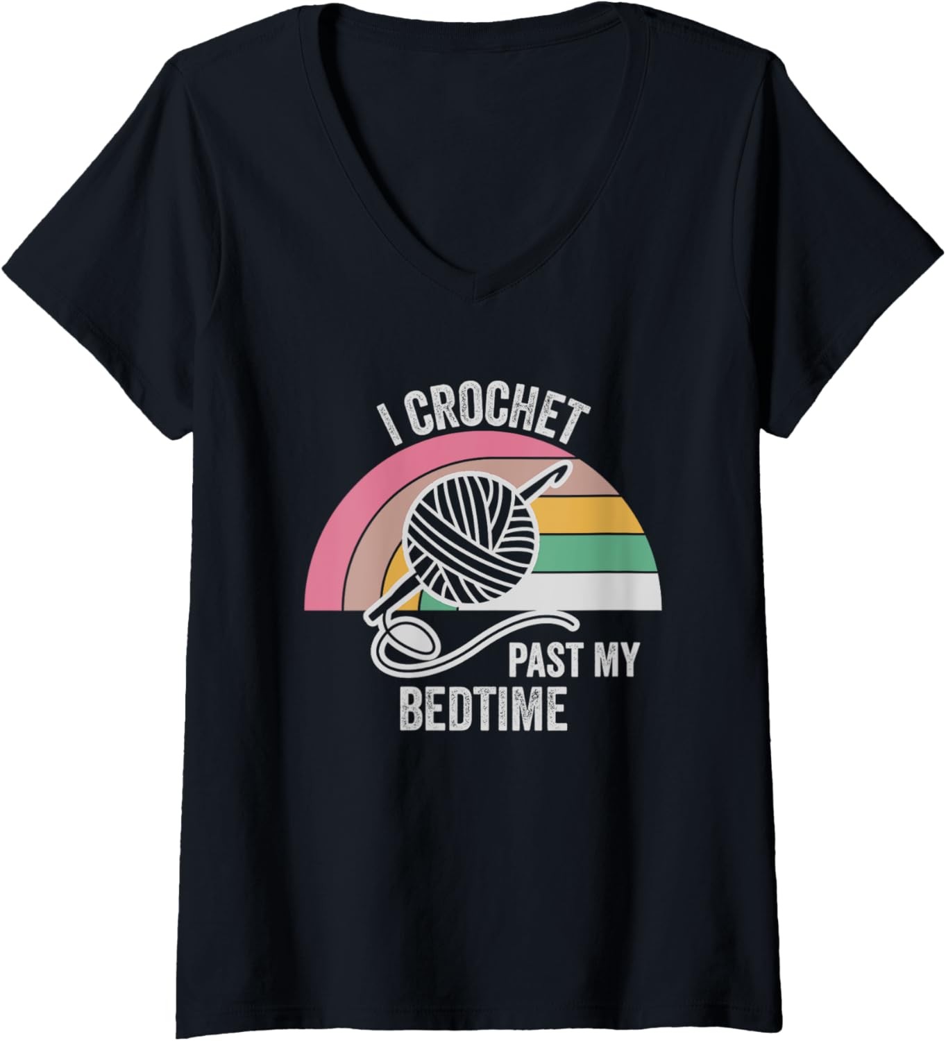 Womens I Crochet Past My Bedtime Yarn Lovers V-Neck