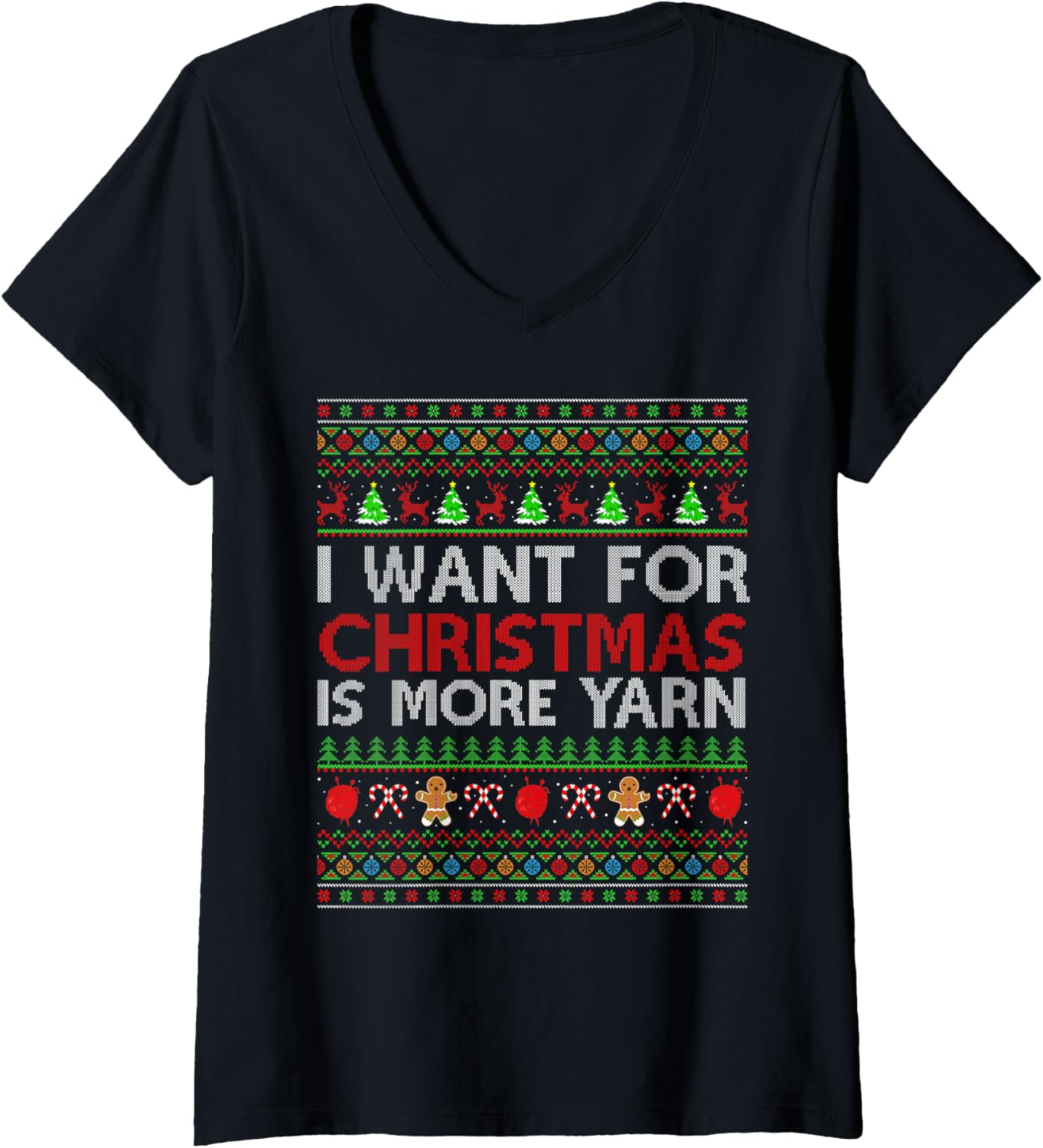 Womens All I Want is More Yarn Knitting Crochet Ugly Christmas V-Neck