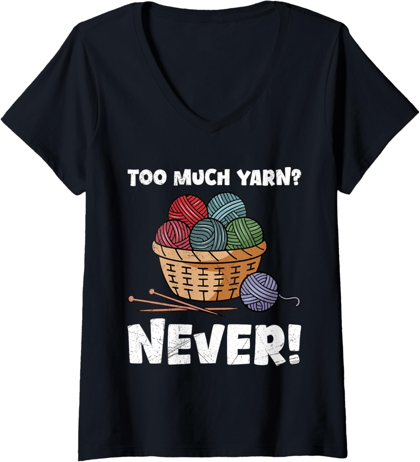 Womens Yarn Collection TOO MUCH YARN NEVER Funny Yarn Collector V-Neck