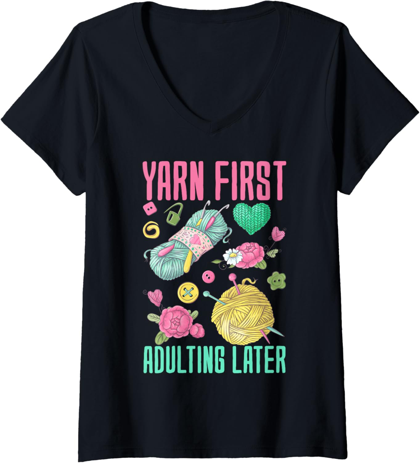 Womens Yarn First, Adulting Later - Yarn Lover V-Neck