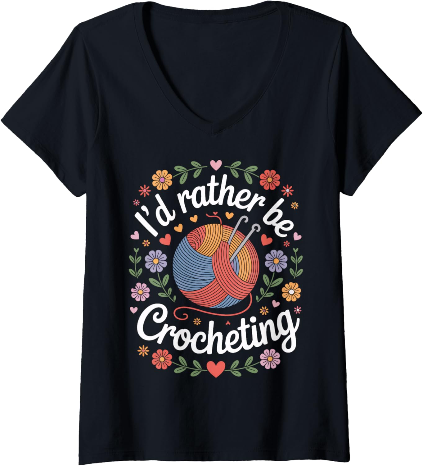 Womens I'm I'd Rather Be Crocheting Yarn Artist Humor V-Neck