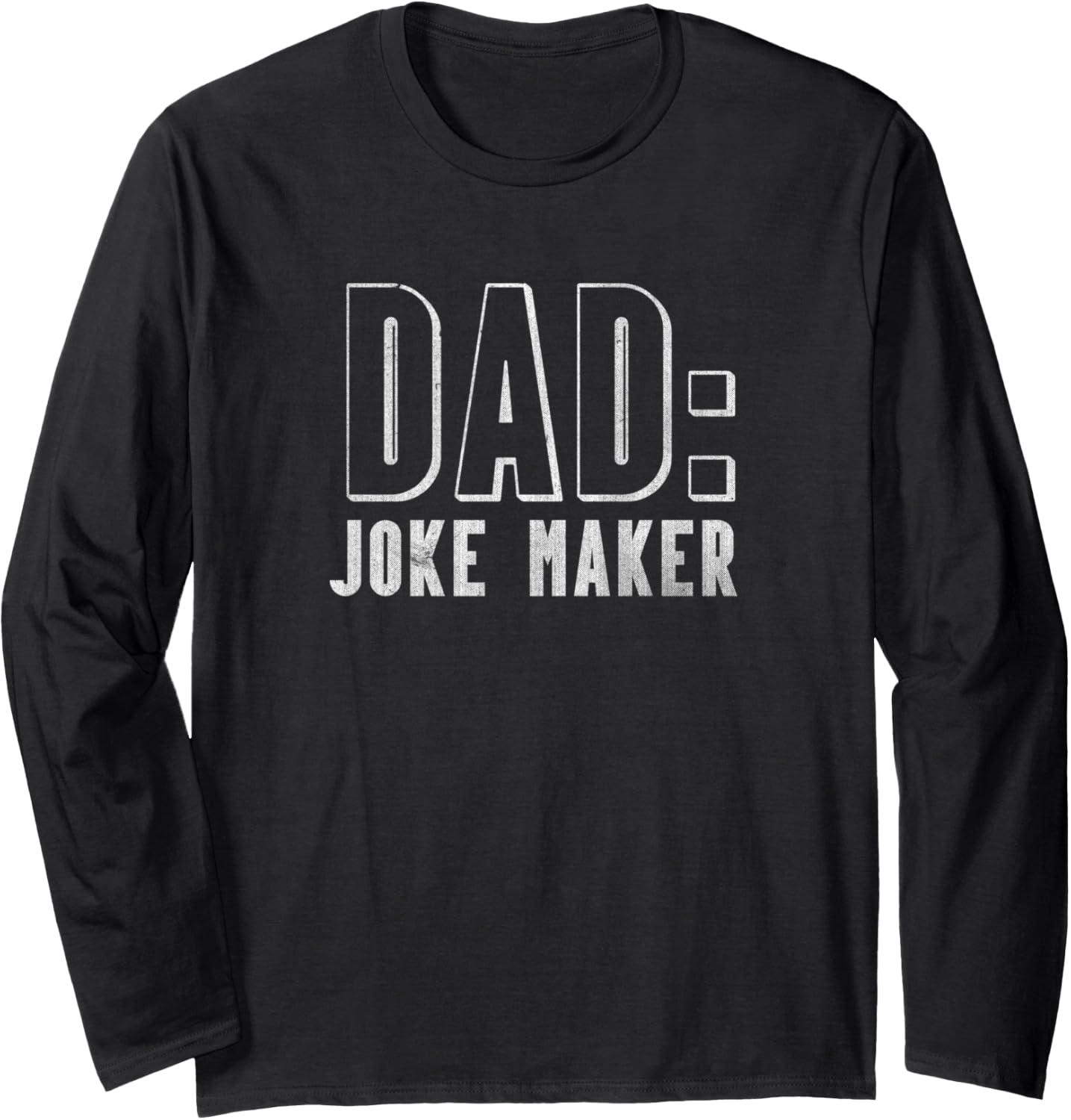 Father's Day Dad: Joke Maker Long Sleeve