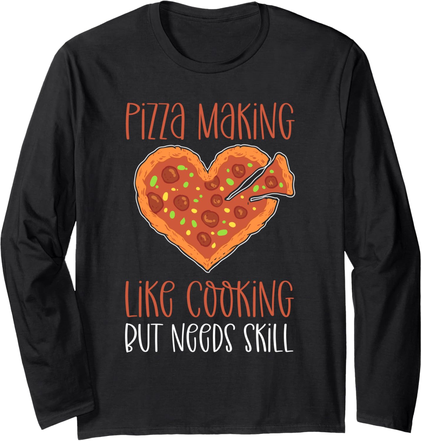 Pizza Making. Like Cooking But Needs Skill. Pizza Maker Long Sleeve