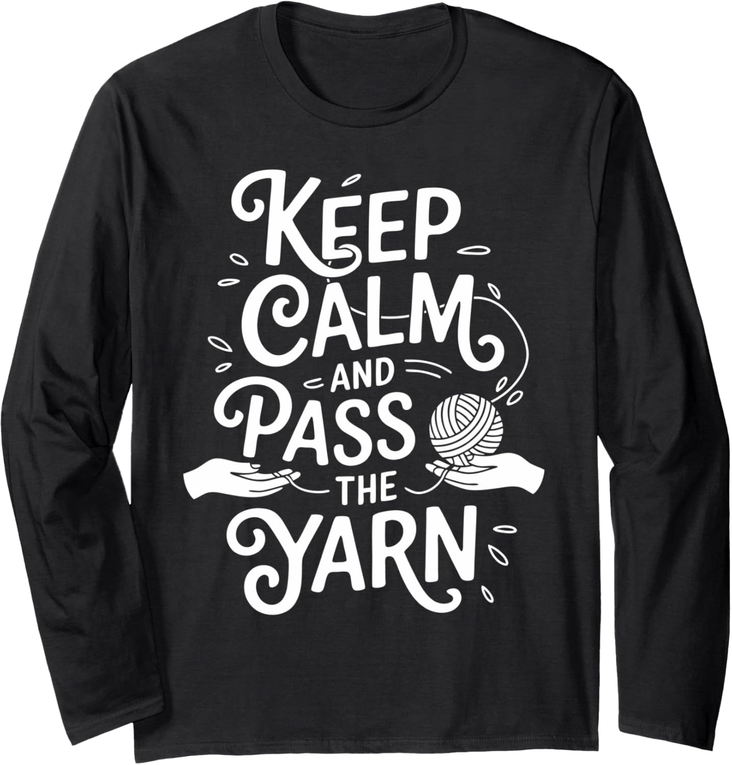 Knitting Pass The Yarn Knitter Long Sleeve