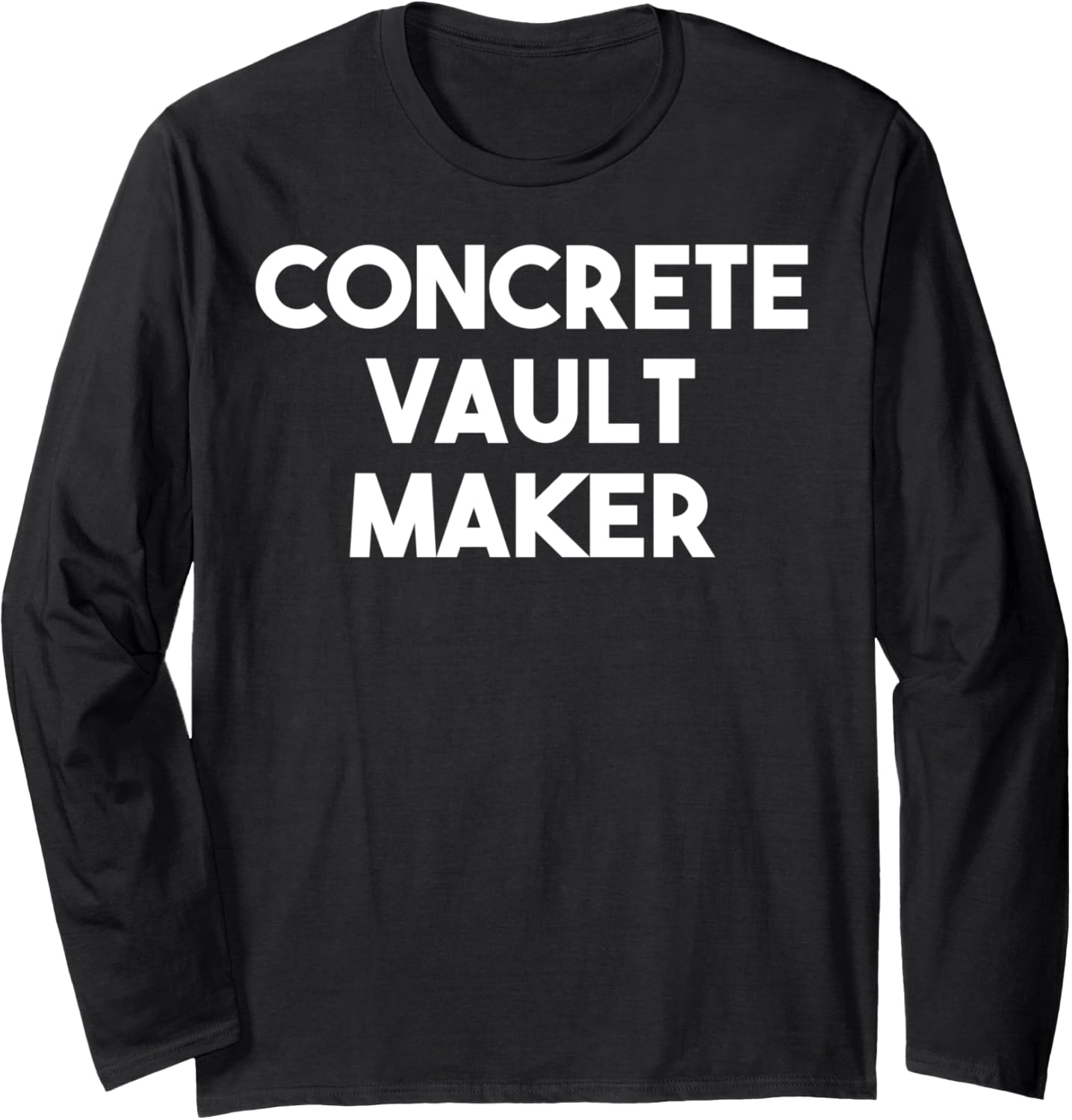 Concrete Vault Maker Long Sleeve