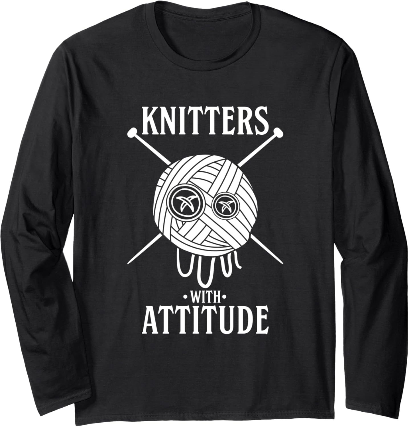 Knitters With Attitude Funny Rap Hip Hop Pun Knitting Yarn Long Sleeve