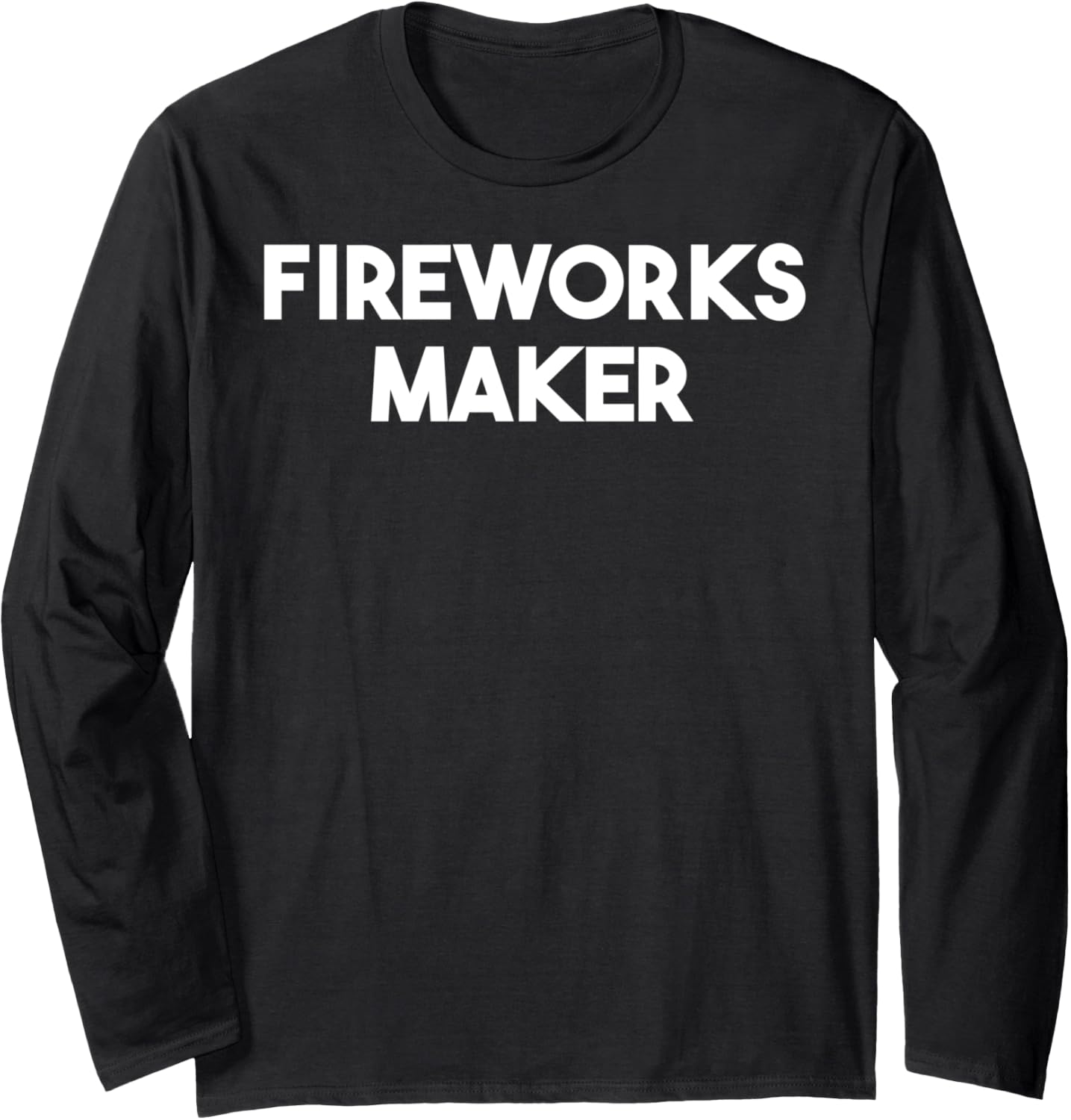 Fireworks Maker Long Sleeve