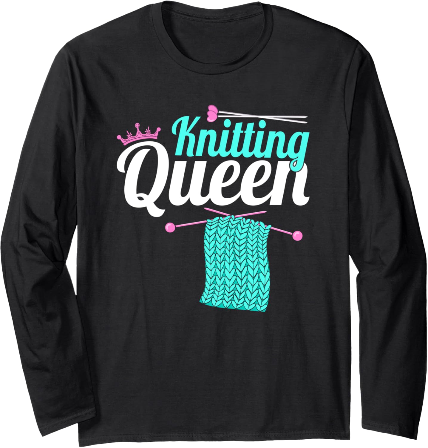 Knitting Queen Mom Yarn Crochet Knitter Long Sleeve