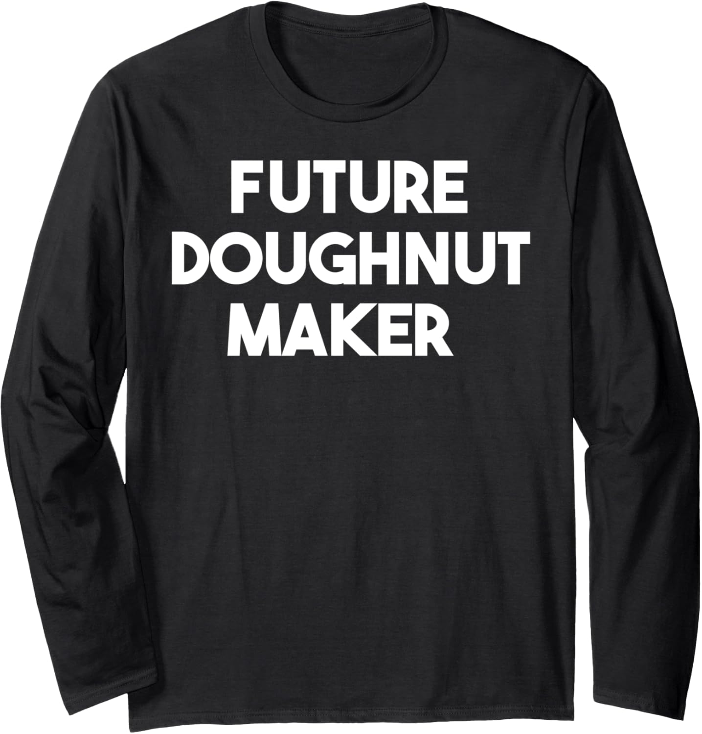 Future Doughnut Maker Long Sleeve