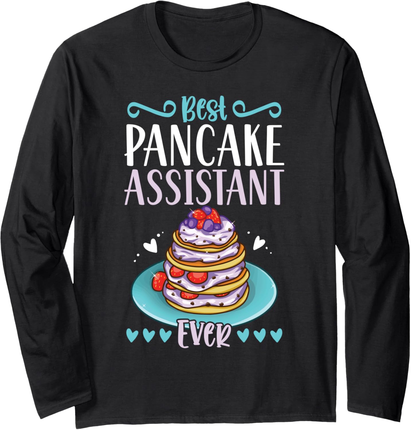Best Pancake Assistant Ever - Pancake Maker Long Sleeve