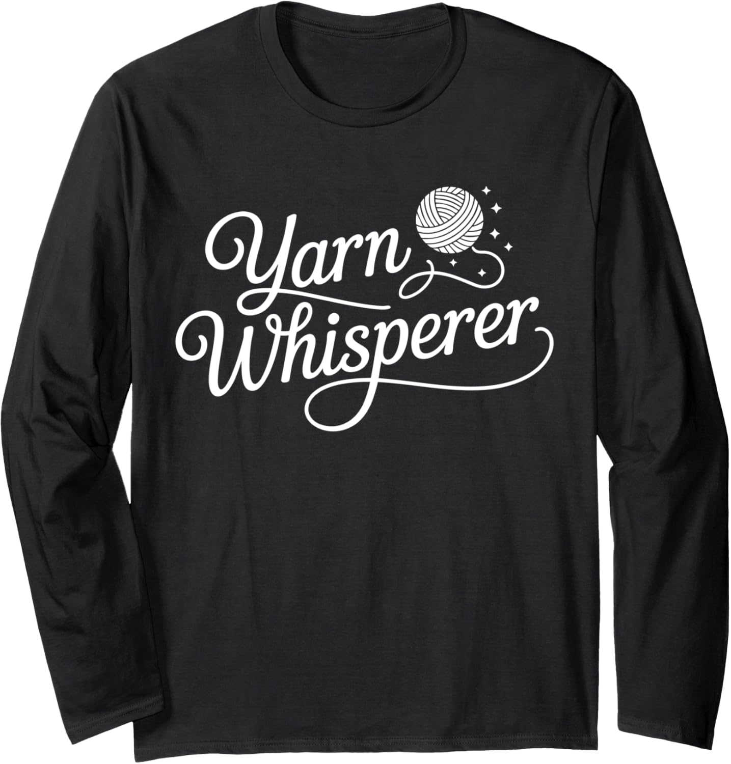 Knitting Yarn Whisperer Knitter Long Sleeve