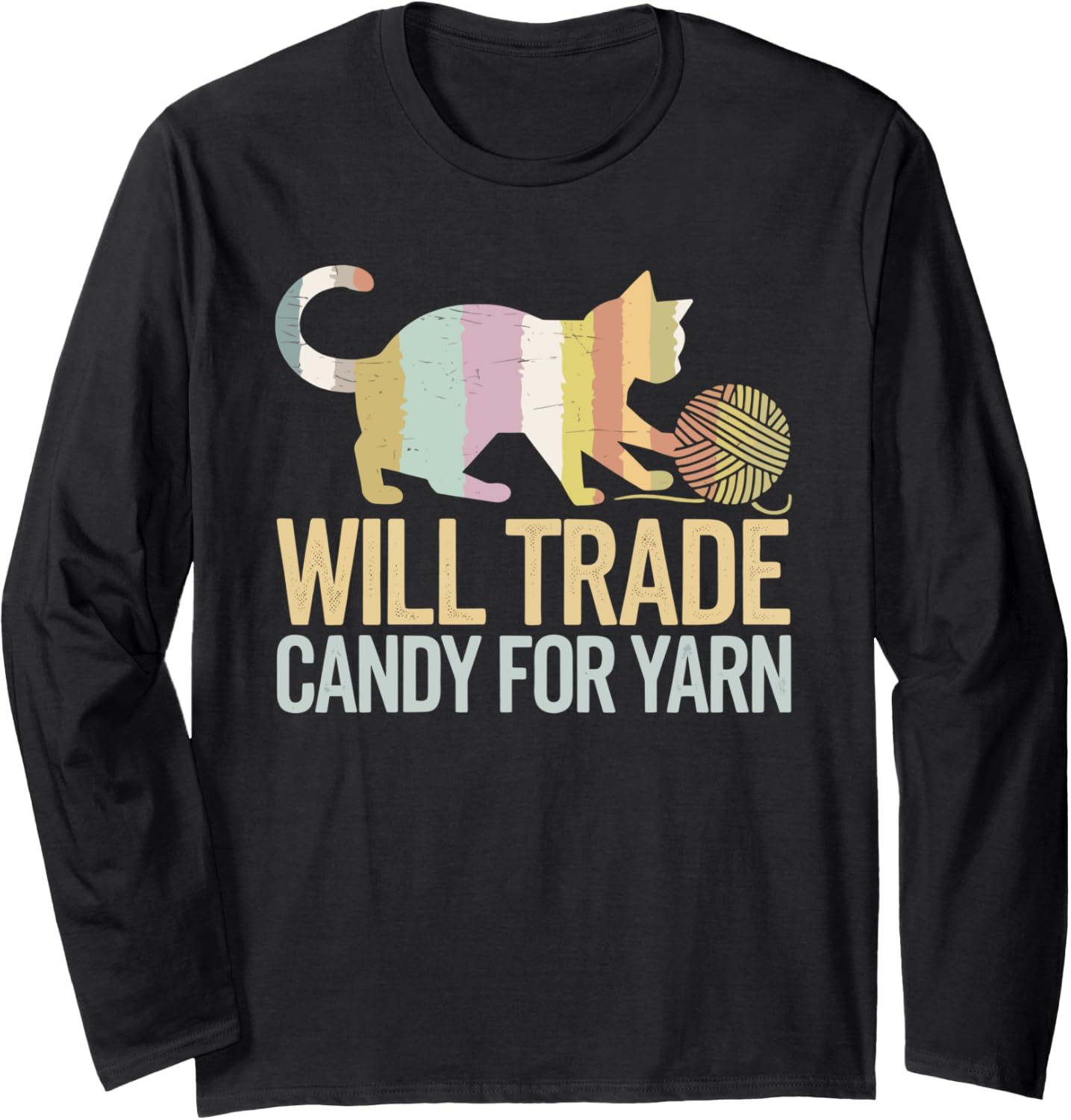 Will Trade Candy For Yarn Long Sleeve