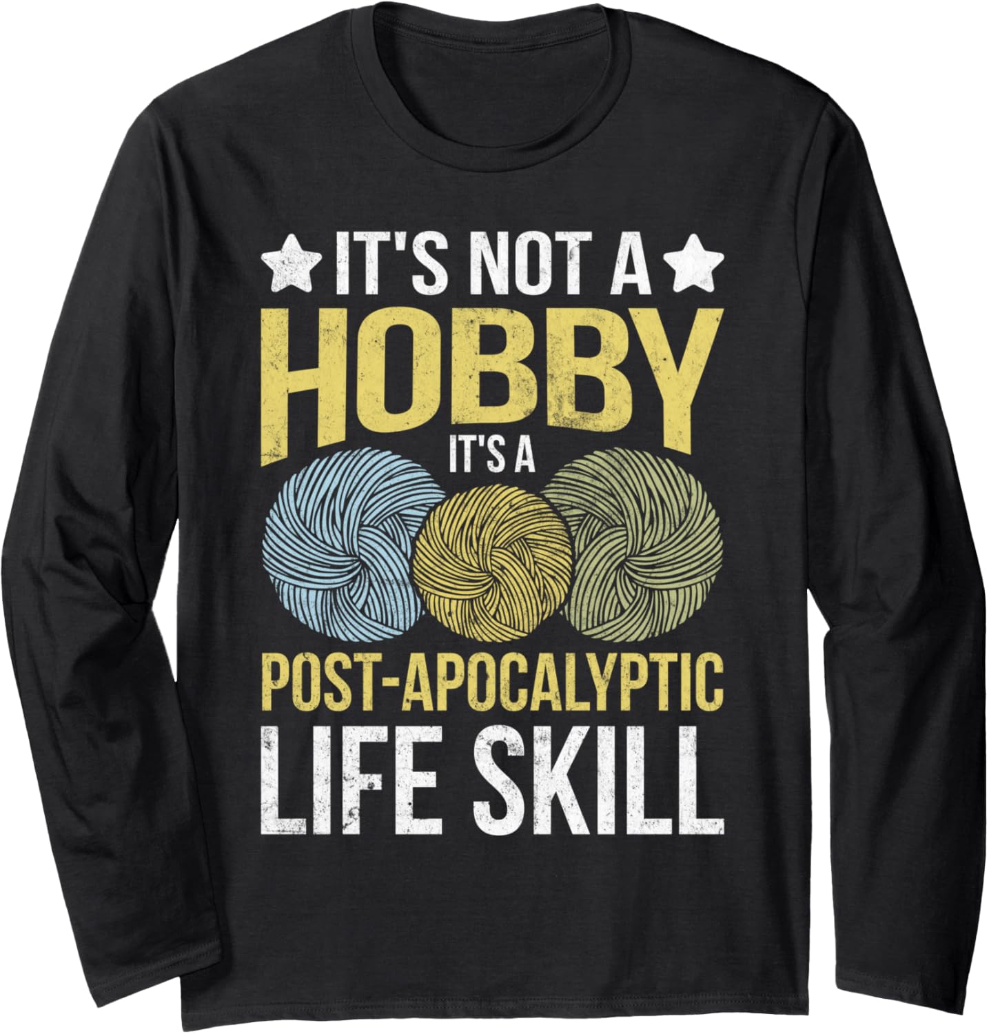 Crocheting Funny Crochet Yarn Lover Crocheter Knitting Long Sleeve