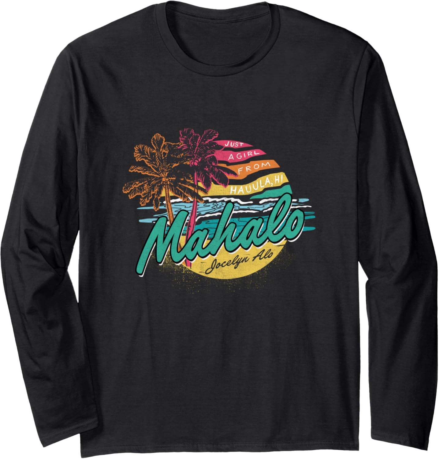 Jocelyn Alo Mahalo Official Merch Long Sleeve