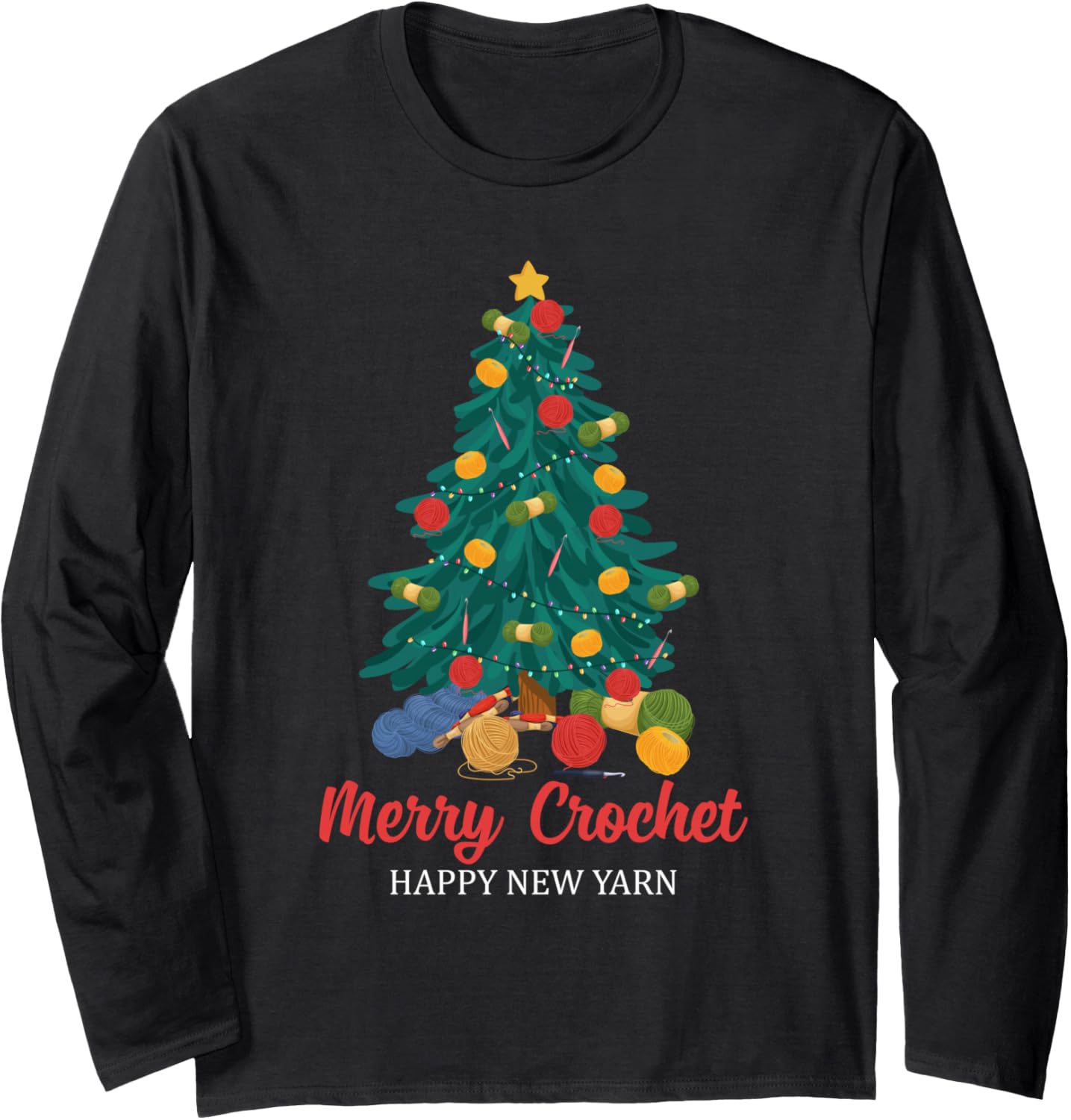 Funny Crocheting Christmas - Merry Crochet Happy New Yarn Long Sleeve