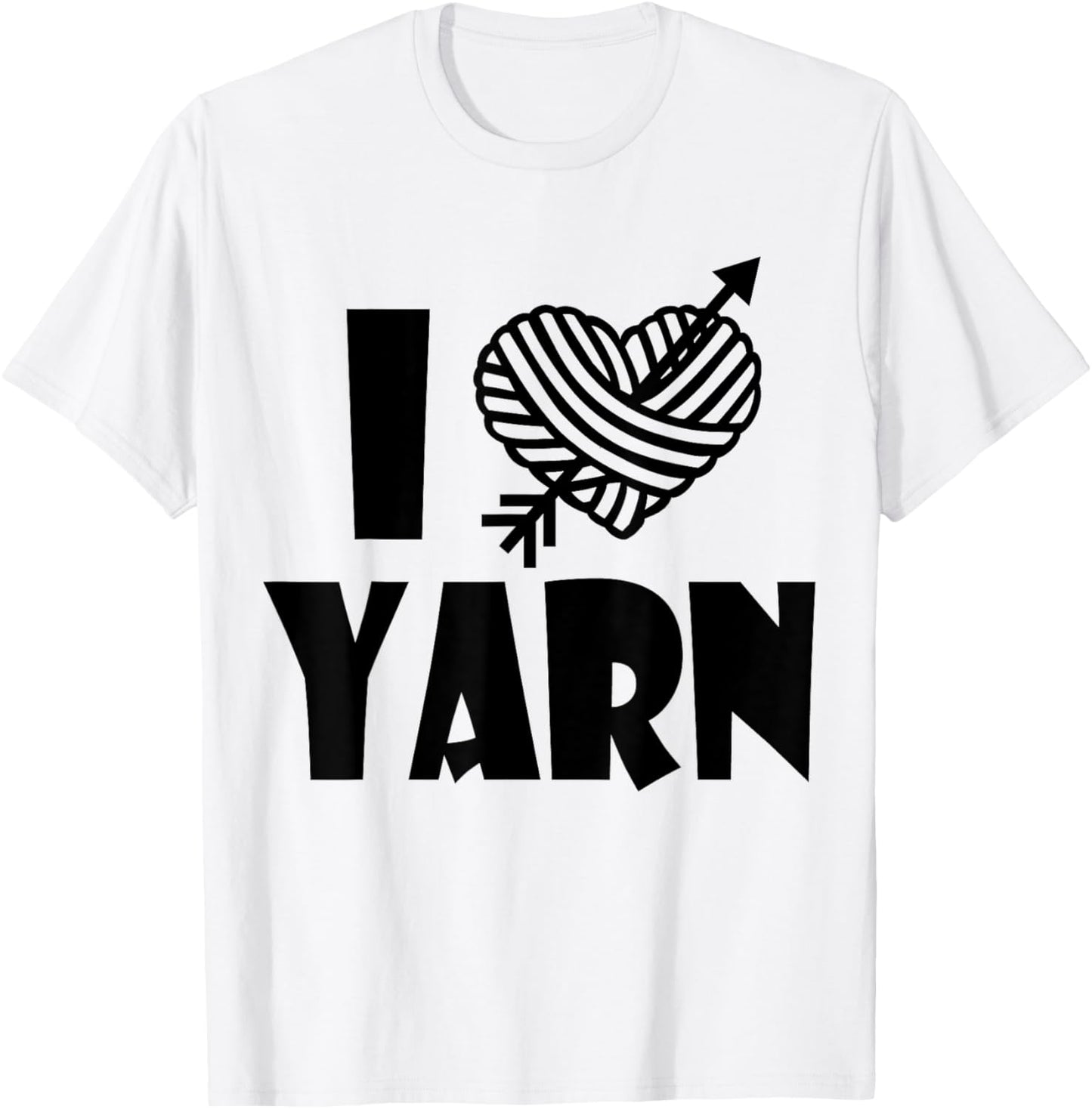 I Love Yarn T-Shirt by Always Be Crafting