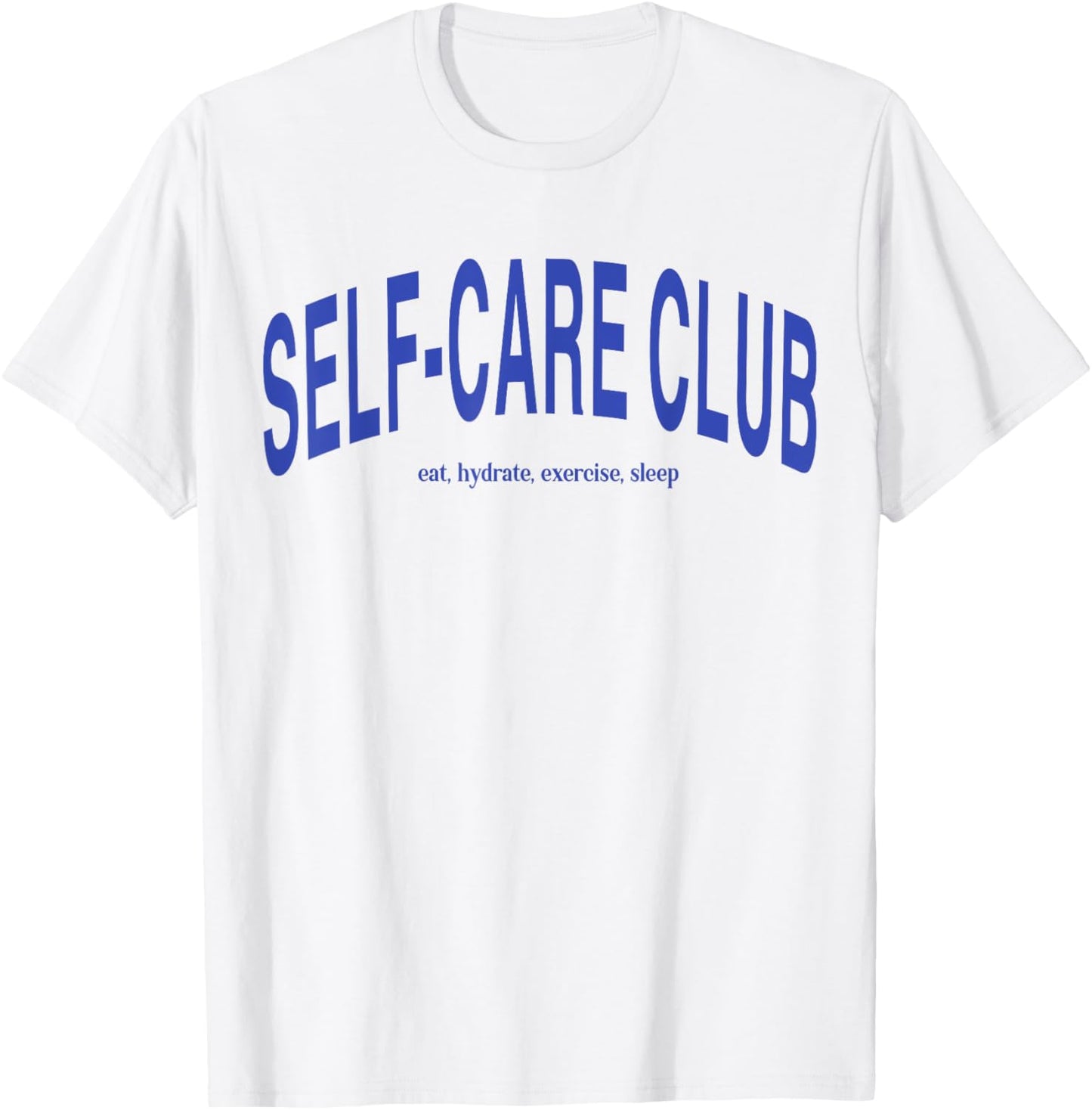 Self Care Club eat hydrate exercise sleep