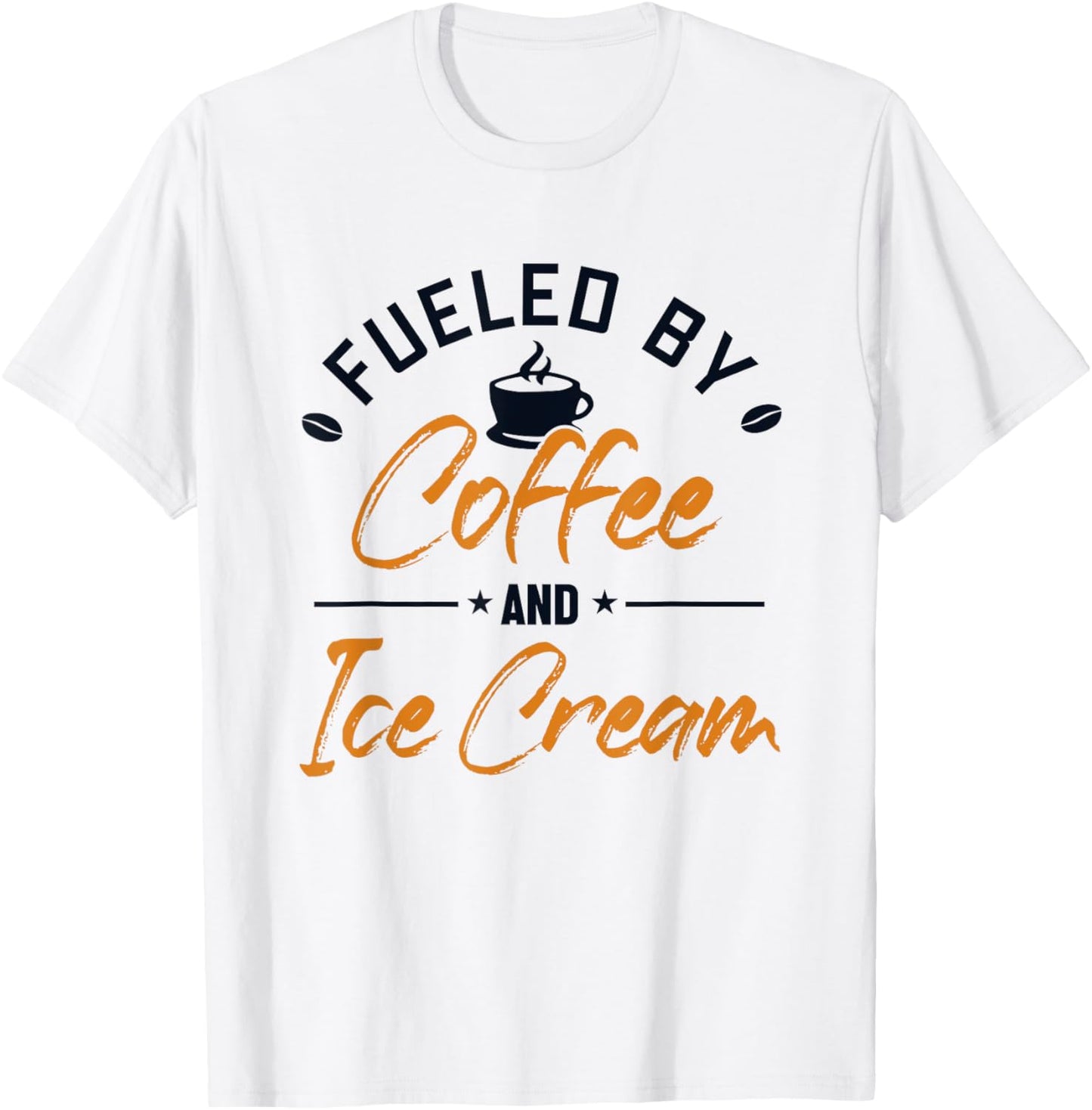 Fueled by Coffee and Ice Cream Gelato Maker Lover Ice Cream