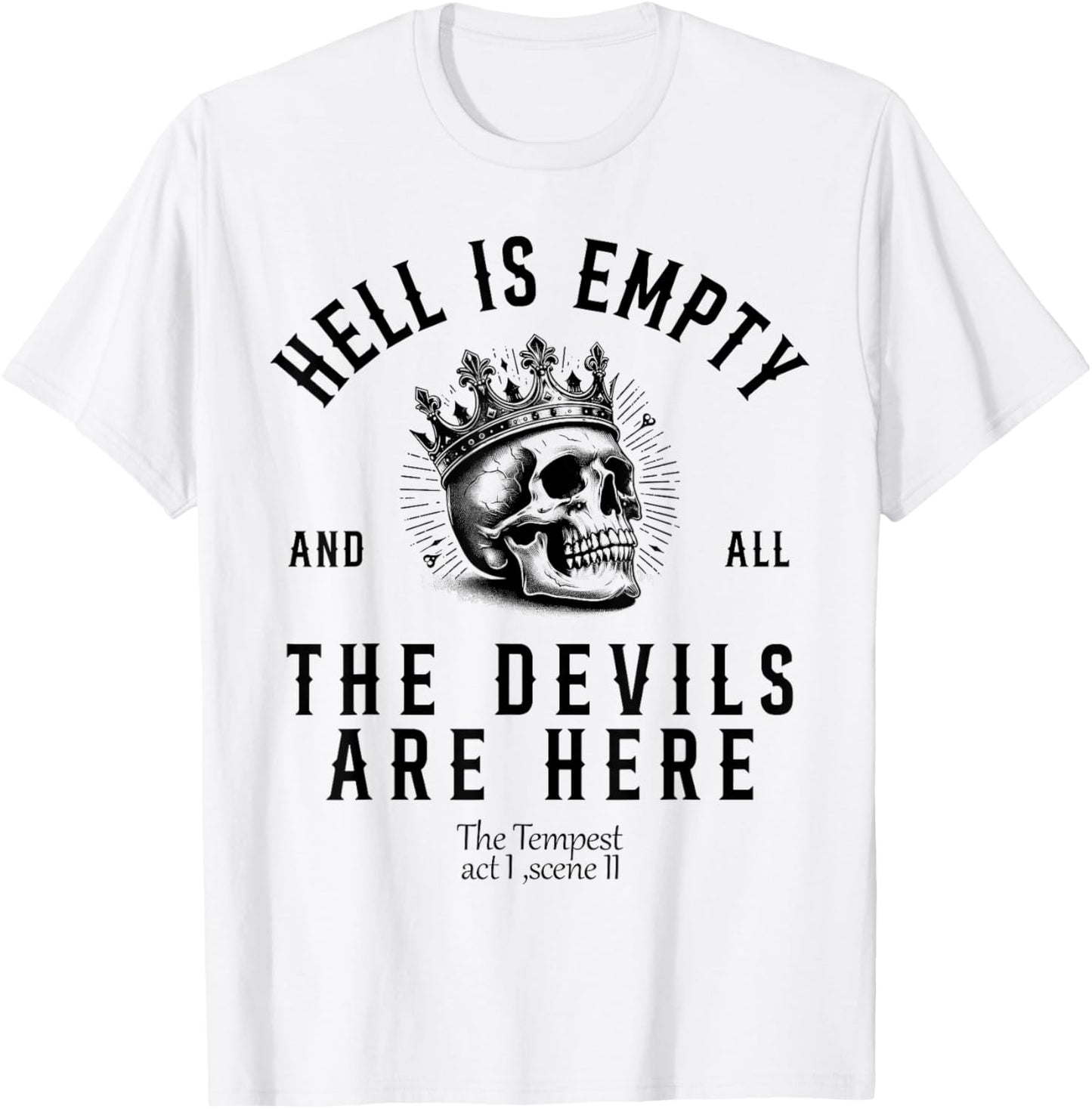 Hell Is Empty And All The Devils Are Here Funny Quote Memes