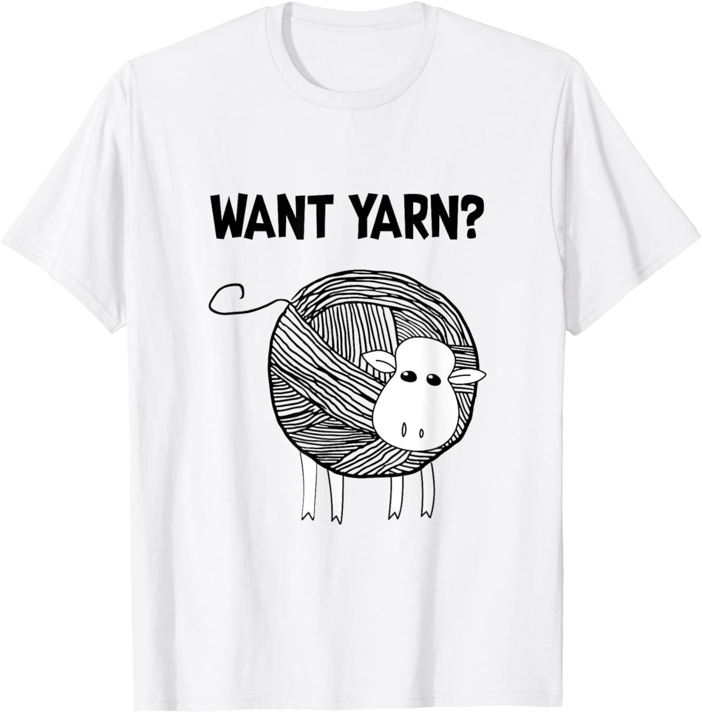 Want Yarn? Funny Knitting TShirt Sheep Balls Crochet