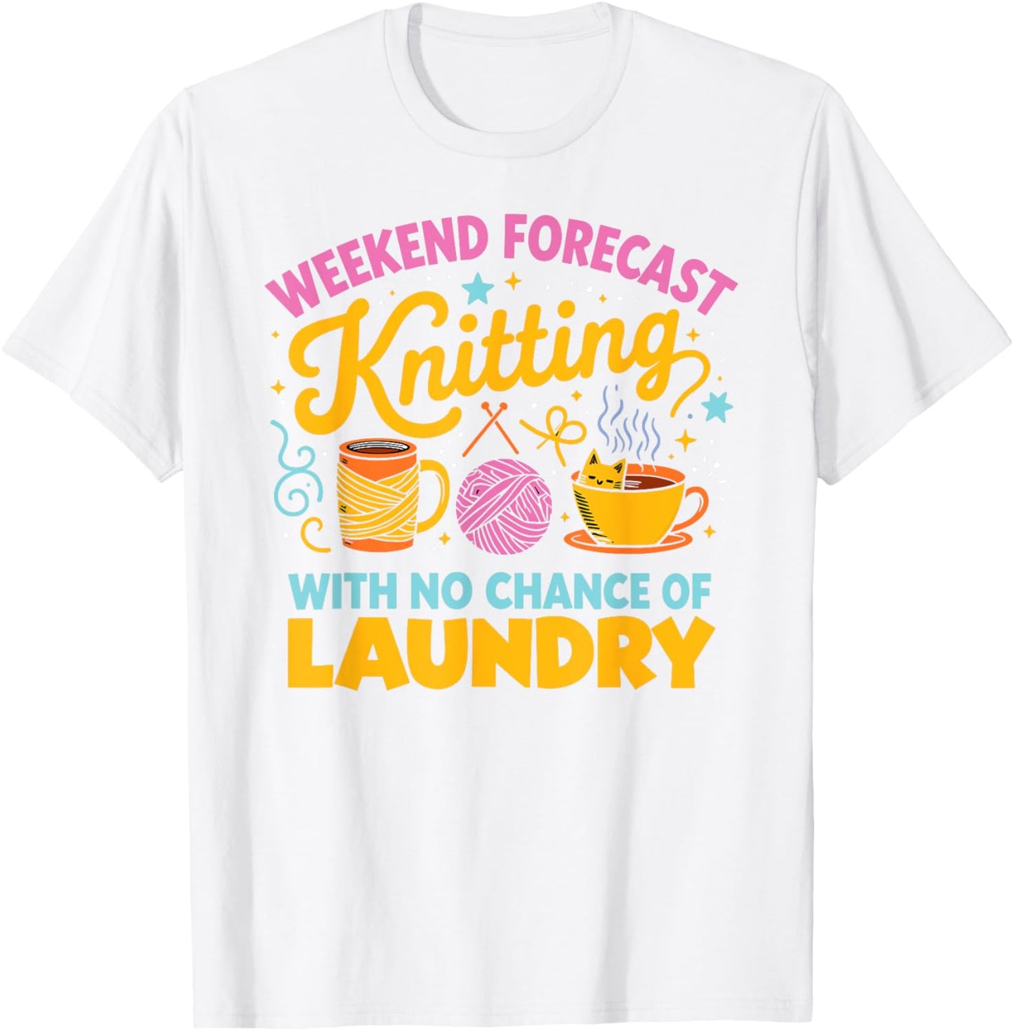 Weekend Forecast Knitting Funny Yarn Lover Design