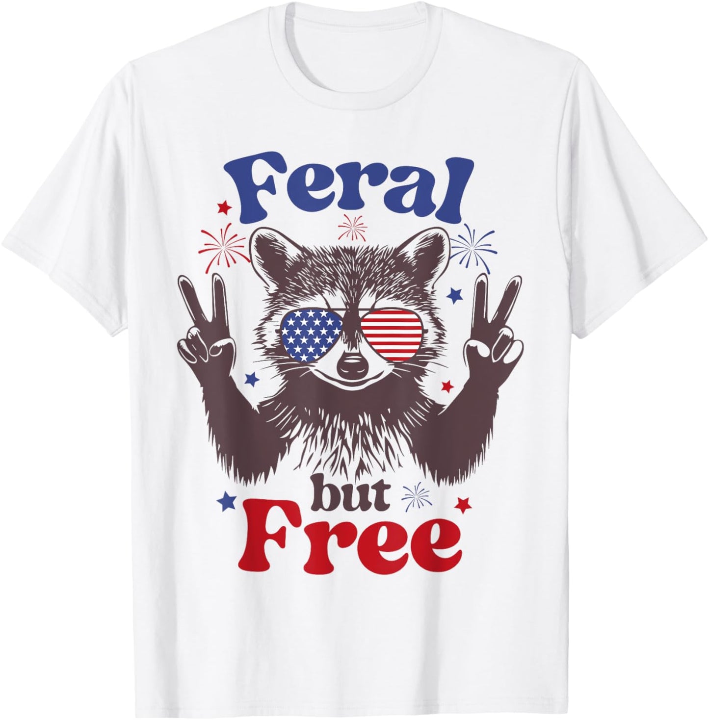 Feral But Free 4Th Of July Raccoon Feral Fireworks Usa Flag