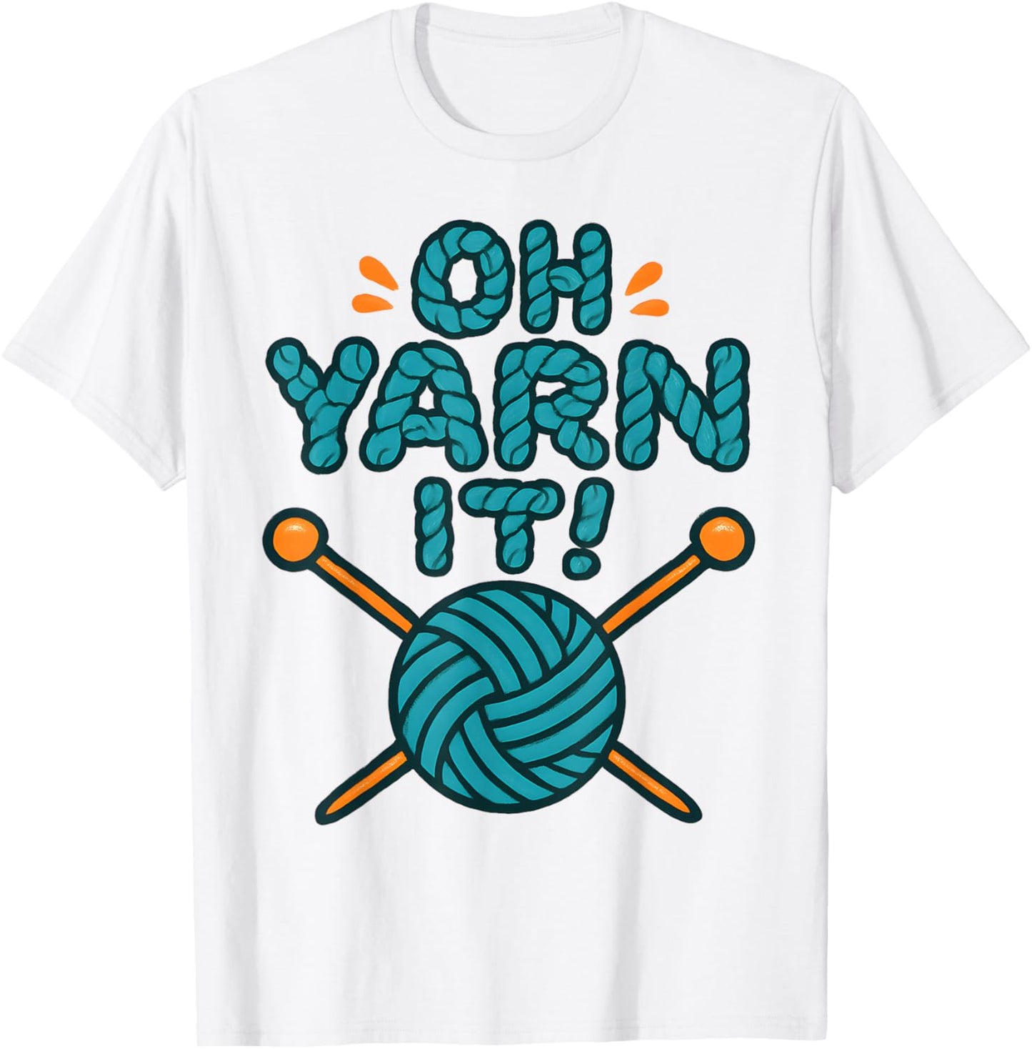 Funny Knitting Shirt Oh Yarn It Crochet Yarn Lover Tee
